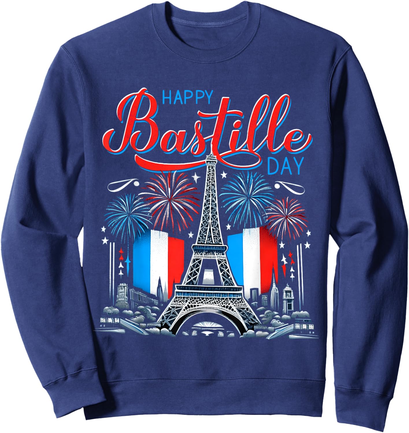 Happy Bastille Day 14th July - France Independence Patriotic Sweatshirt - Sweatshirt | Navy