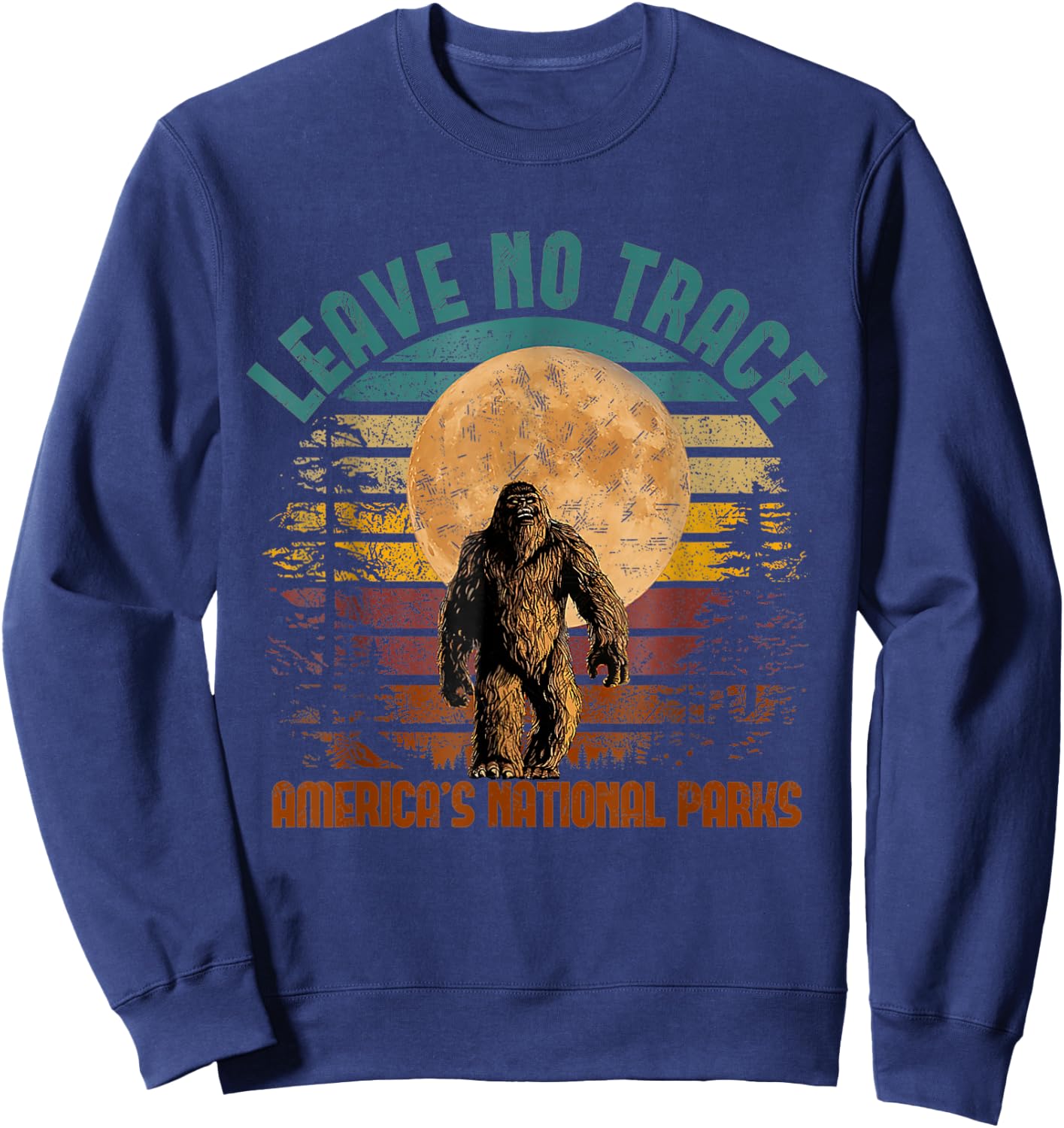 Funny Big Foot Leave No Trace America National Parks Sweatshirt - Sweatshirt | Navy