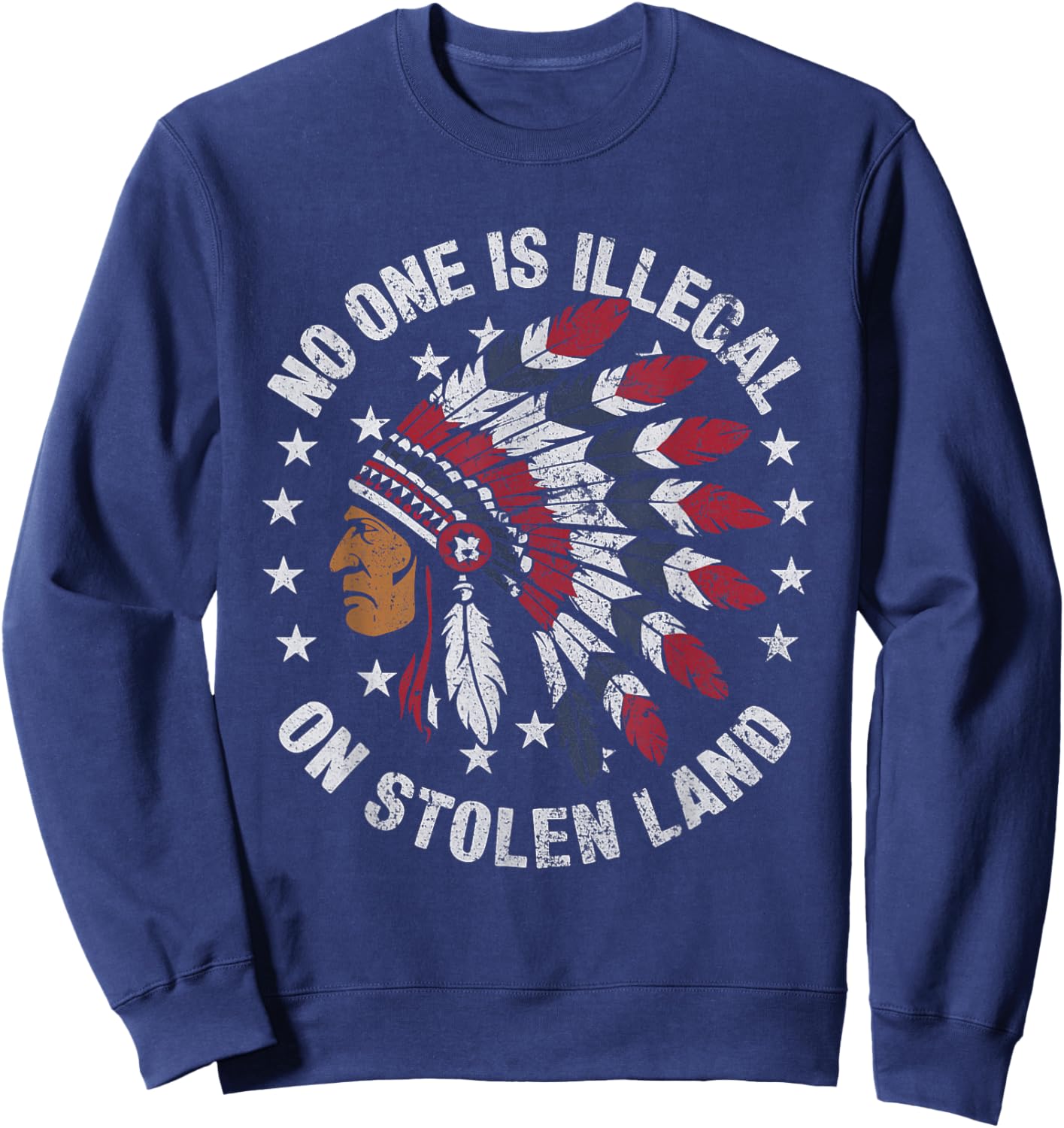 No One is Illegal On Stolen Land MMIW Sweatshirt - Sweatshirt | Navy