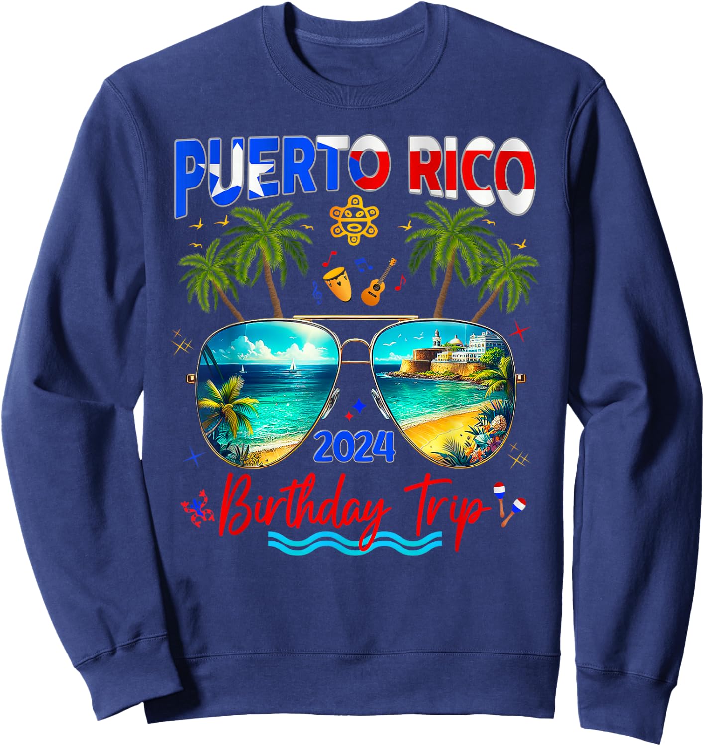 Puerto Rico Vacation Trip 2024 Birthday Family Friends Group Sweatshirt - Sweatshirt | Navy