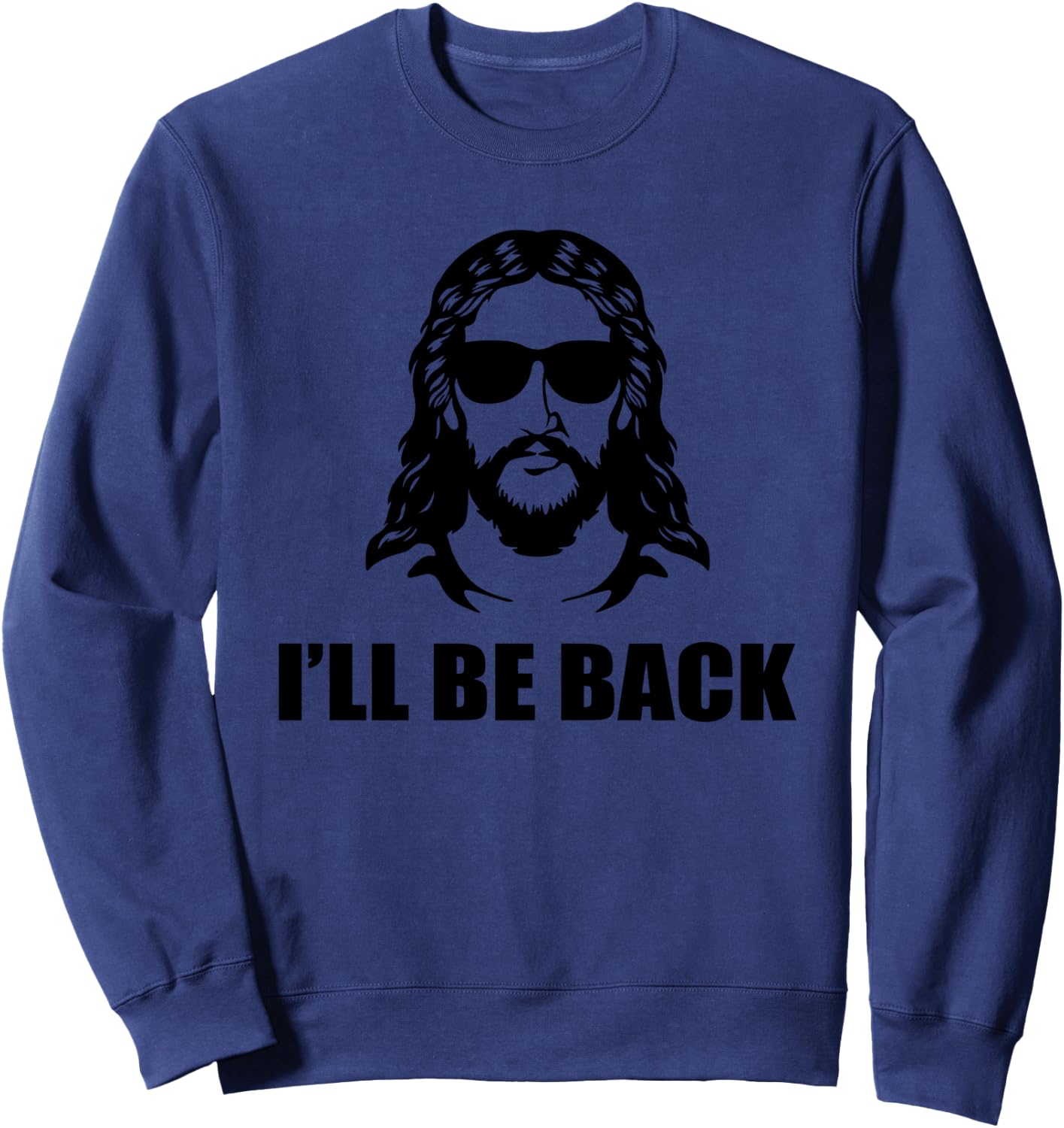 Jesus Christ Design - I´ll Be Back - Jesus Sweatshirt - Sweatshirt | Navy