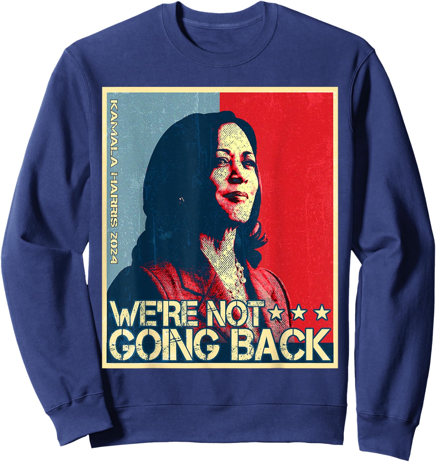 Kamala-Harris 2024 For President Campaign Sweatshirt - Sweatshirt | Navy