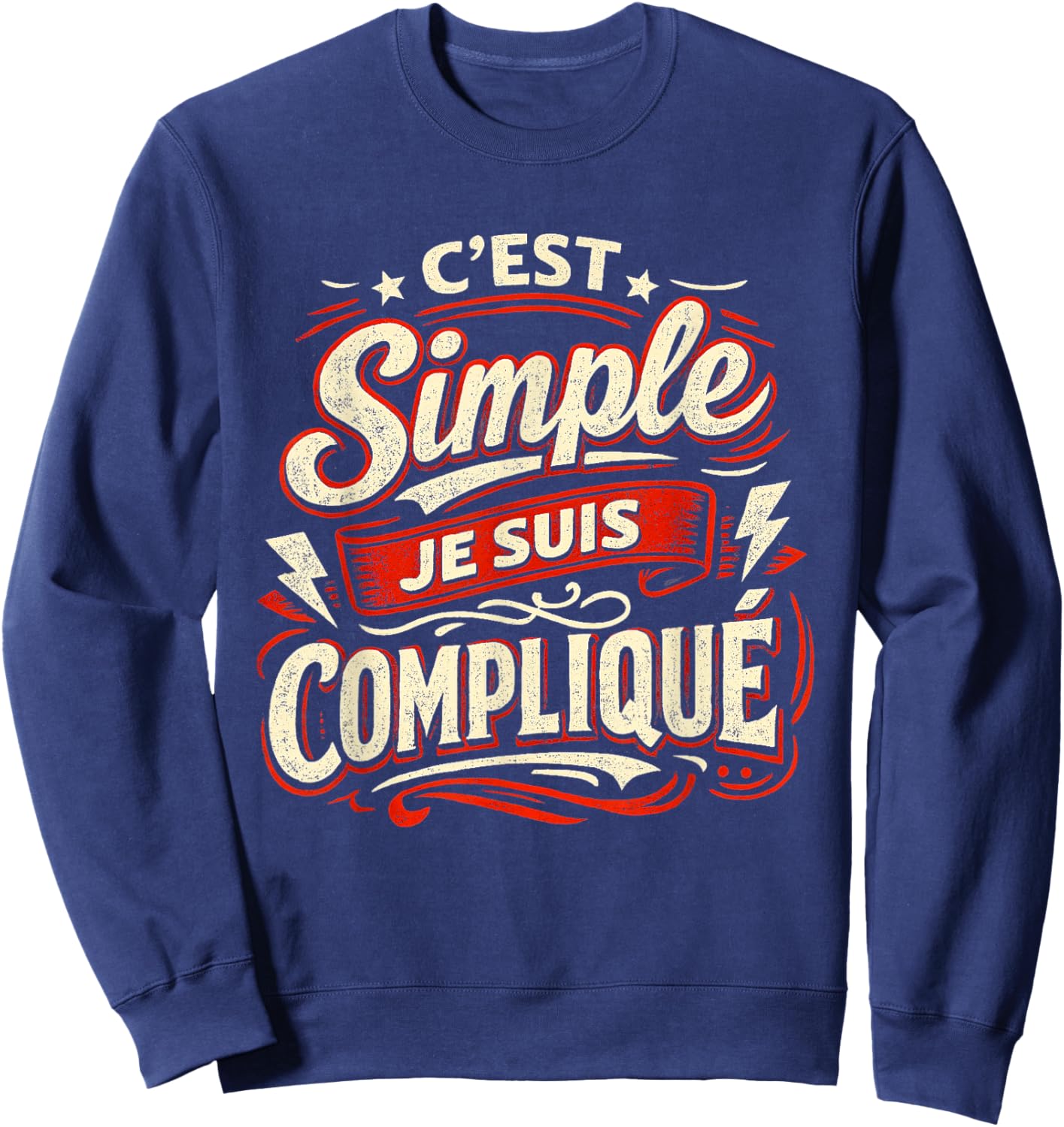 Cadeau Homme Humour Original C'est Simple Je suis Compliqué Sweatshirt - Sweatshirt | Navy