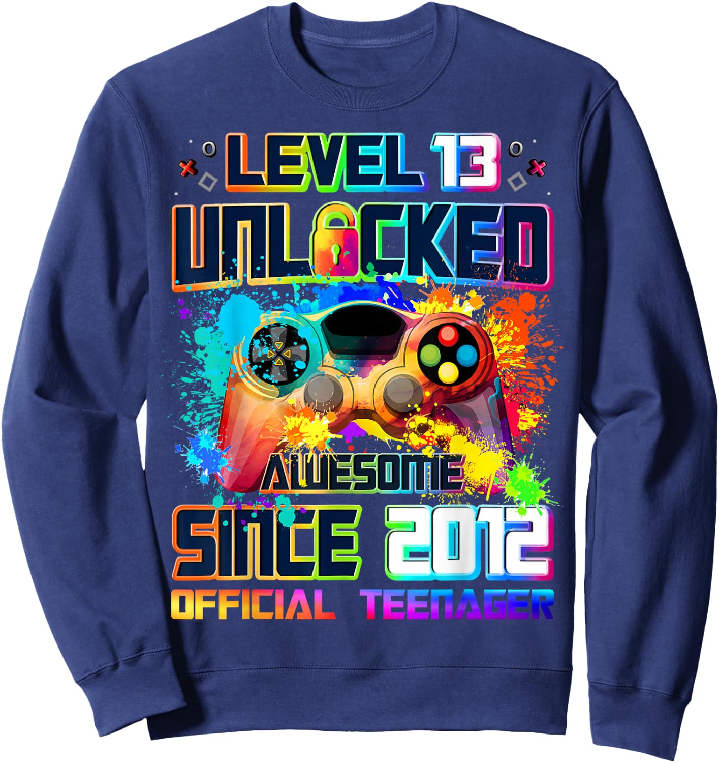Level 13 Unlocked Awesome Since 2012 13th Birthday Gaming Sweatshirt - Sweatshirt | Navy