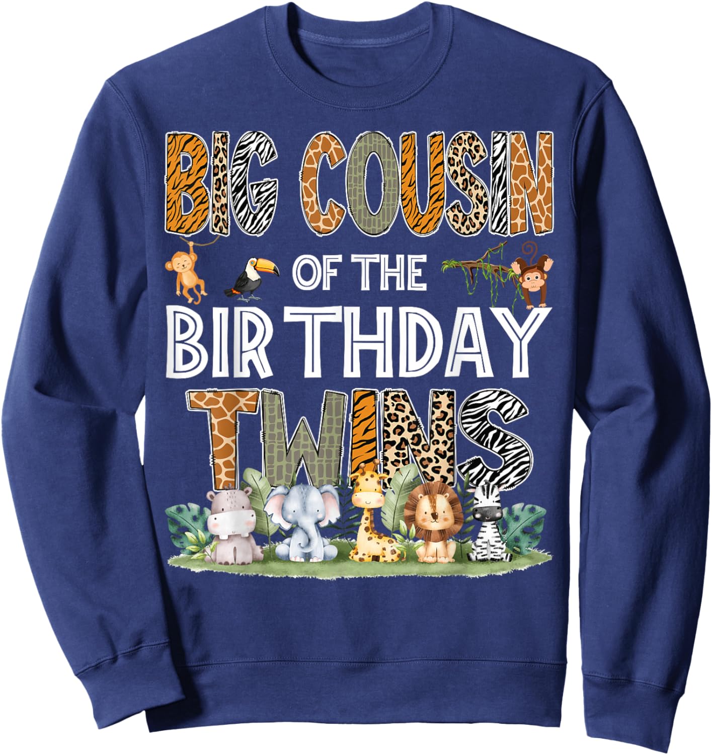 Big Cousin Of The Birthday Twins Safari Wild One Zoo Animal Sweatshirt - Sweatshirt | Navy