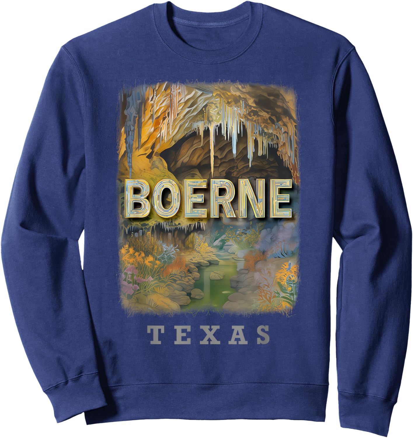 Boerne Texas TX Cave Without a Name Majesty SD812 Sweatshirt - Sweatshirt | Navy