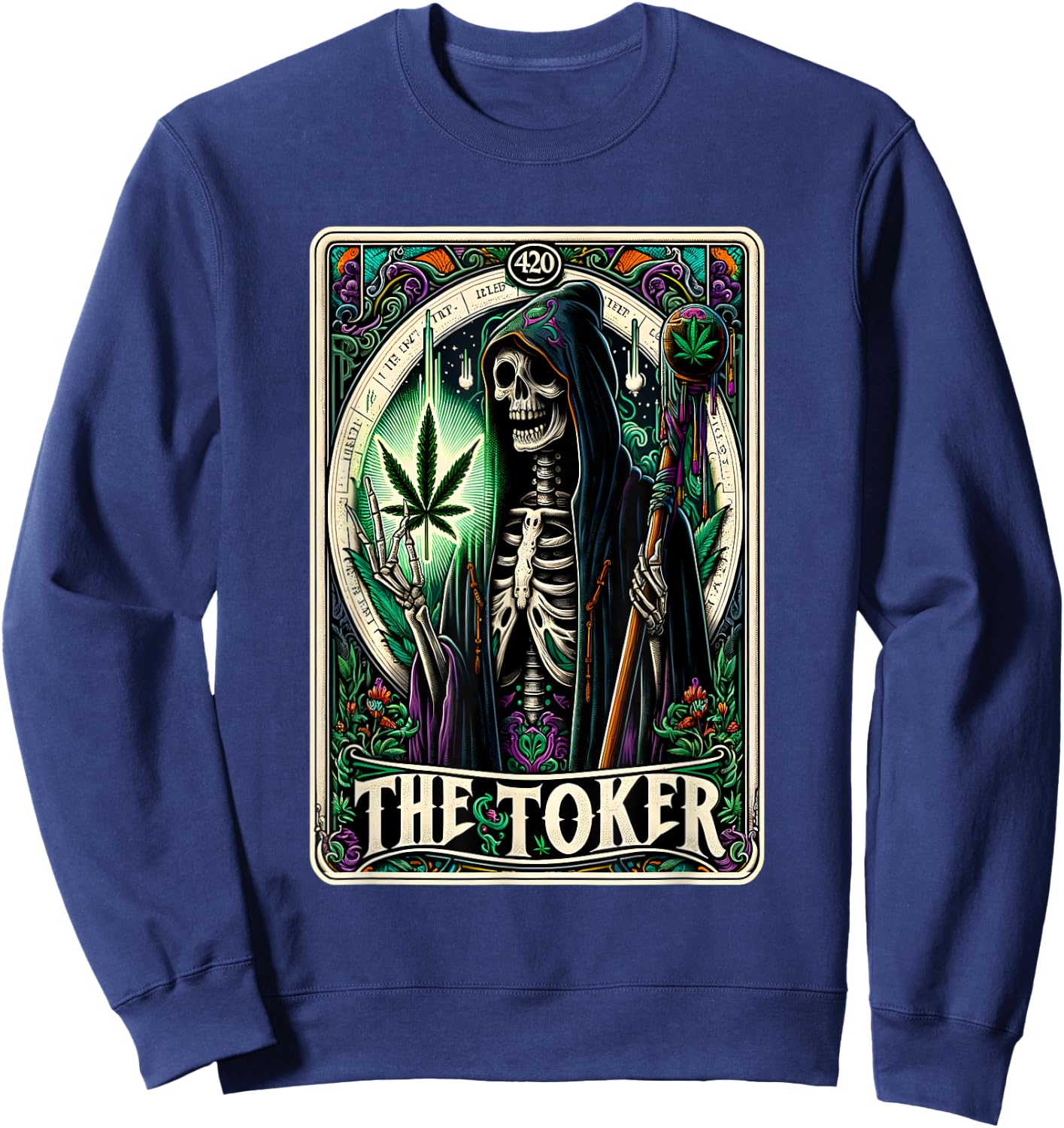 Tarot Card The Toker 420 Cannabis Skeleton Stoner Weed Goth Sweatshirt - Sweatshirt | Navy