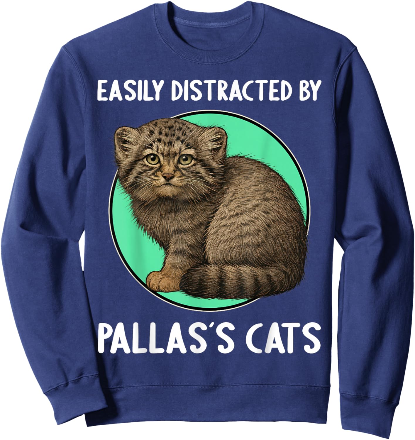 Easily distracted by Pallas´s Cats Manul Pallas´s Cat Sweatshirt - Sweatshirt | Navy