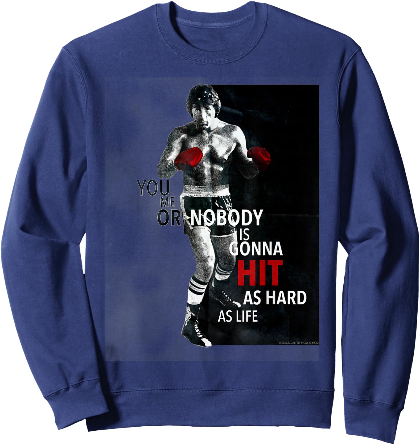 Rocky Nobody is Gonna Hit As Hard Sweatshirt - Sweatshirt | Navy