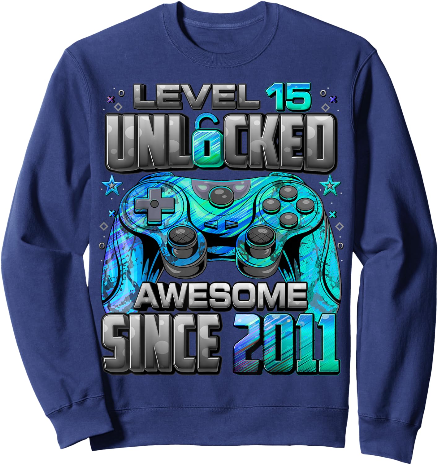 Level 15 Unlocked Awesome Since 2011 15th Birthday Gaming Sweatshirt - Sweatshirt | Navy