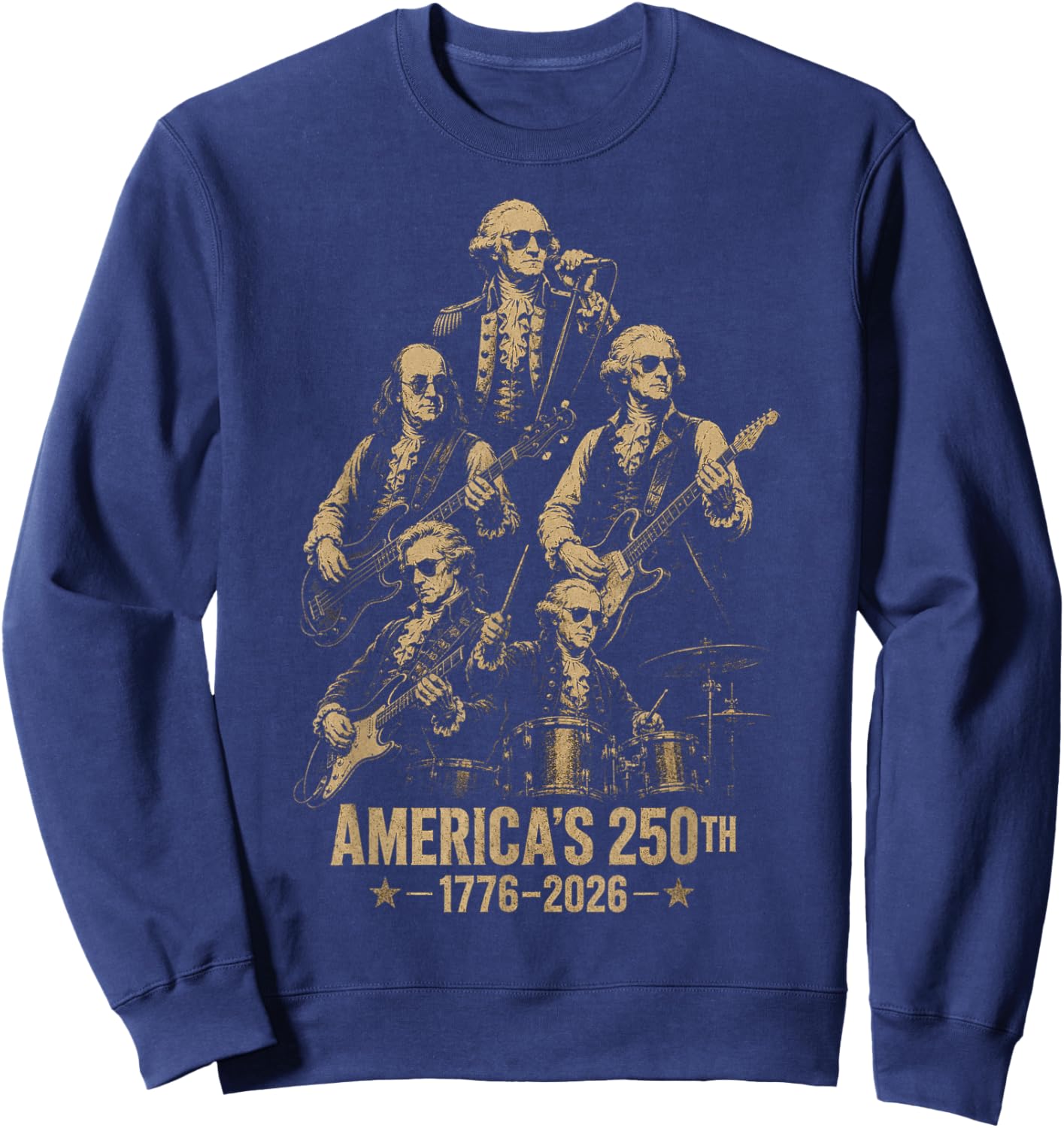 Founding Fathers Playing Guitar 4th July 250th Anniversary Sweatshirt - Sweatshirt | Navy