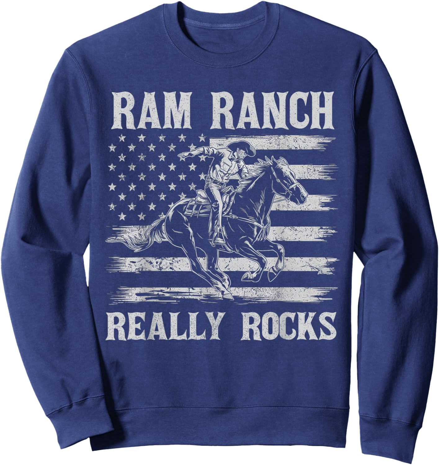 Ram Ranch Really Rocks Cowboy Horseback Vintage USA Flag Sweatshirt - Sweatshirt | Navy