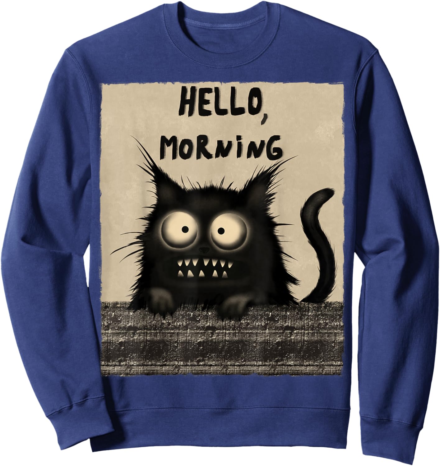 Grumpy and Funny Cat: Hello, Morning Sweatshirt - Sweatshirt | Navy