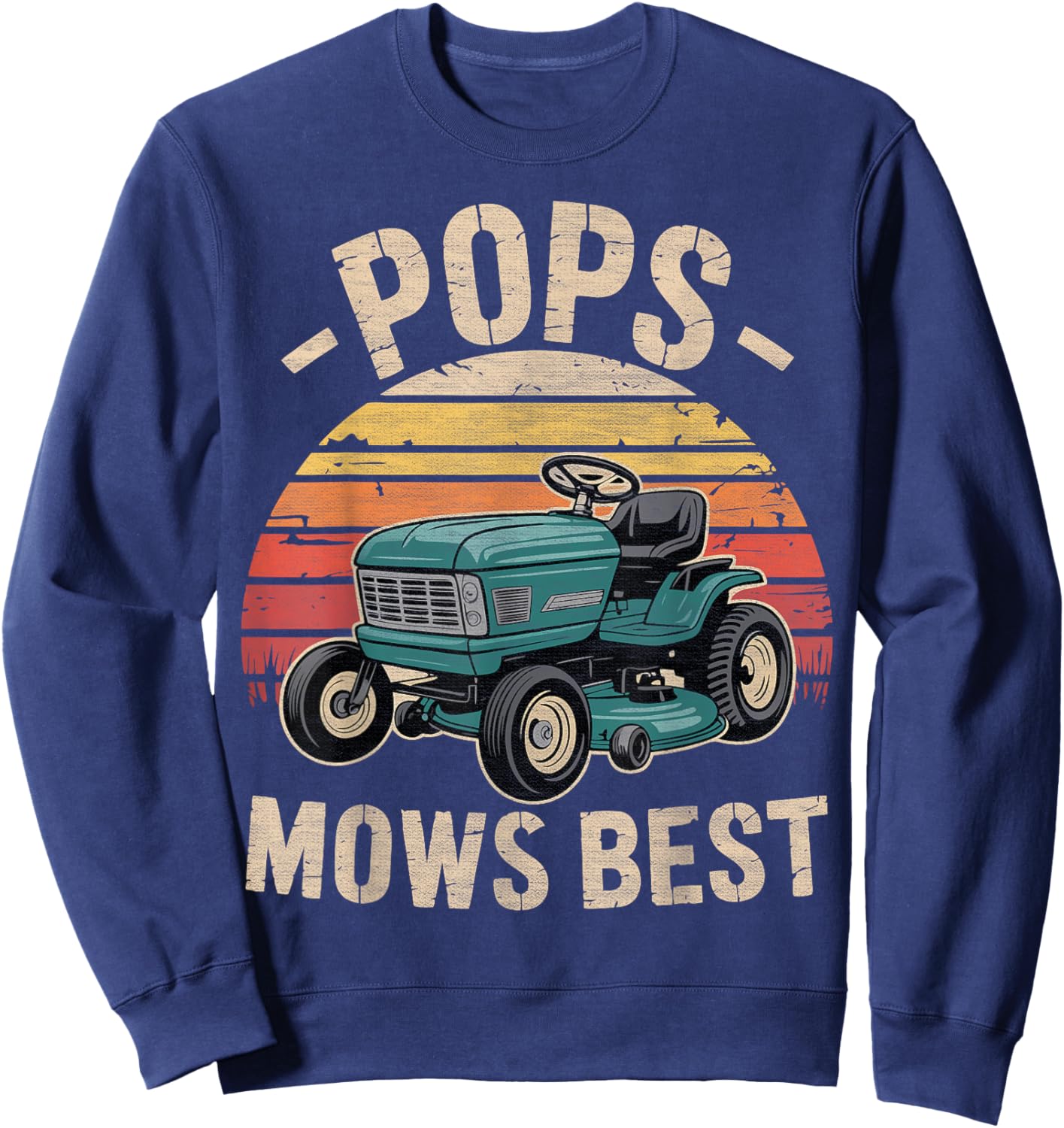 Pop Mows Best Lawn Care Dad Mowing Gardener Father's Day Sweatshirt - Sweatshirt | Navy