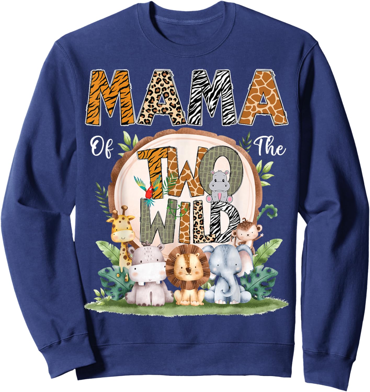Mama Of The Two Wild Animal Safari 2Nd Birthday Party Sweatshirt - Sweatshirt | Navy