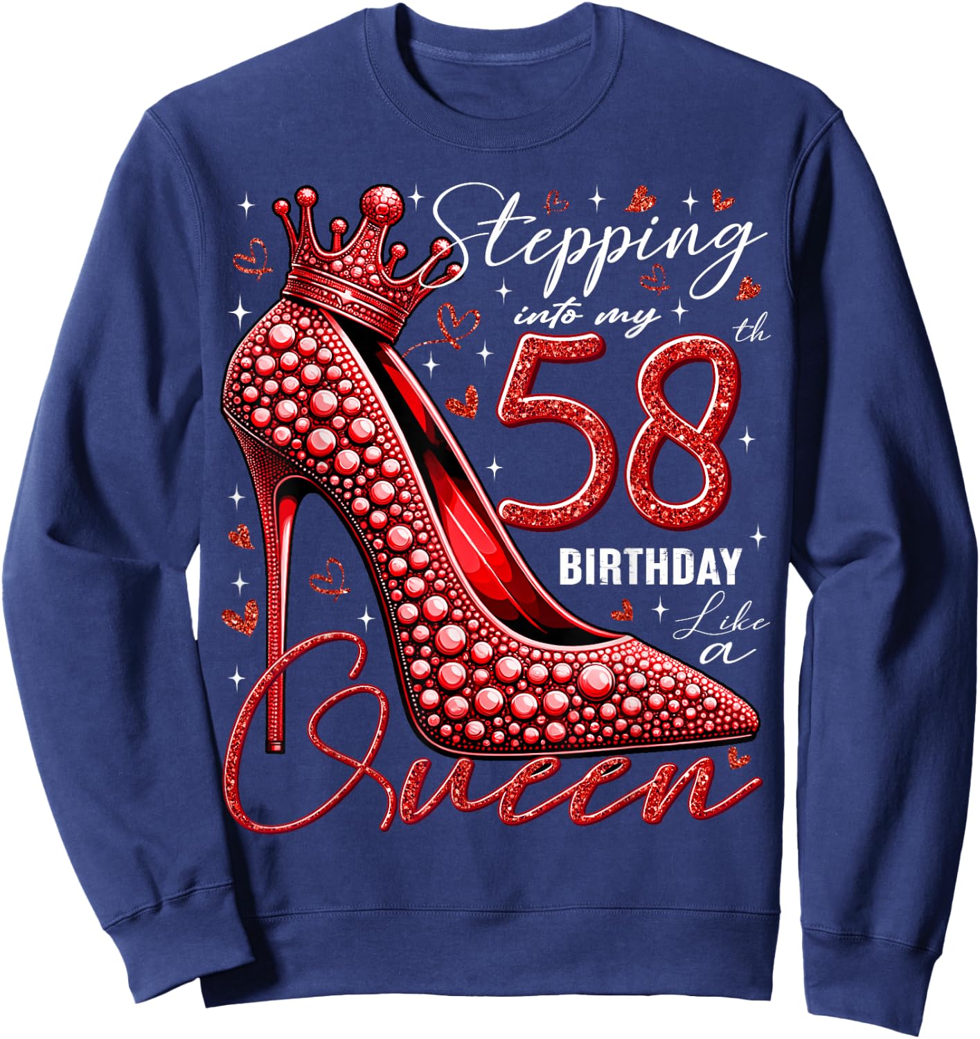 58 Year Old Gifts High Heels Stepping Into My 58th Birthday Sweatshirt - Sweatshirt | Navy
