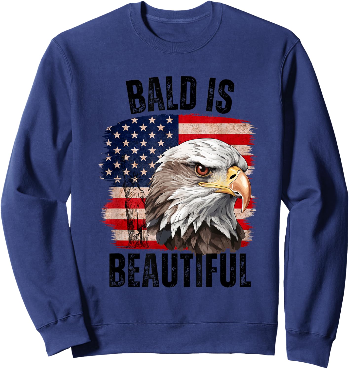 Bald Is Beautiful 4th of July Independence Day Bald Eagle Sweatshirt - Sweatshirt | Navy