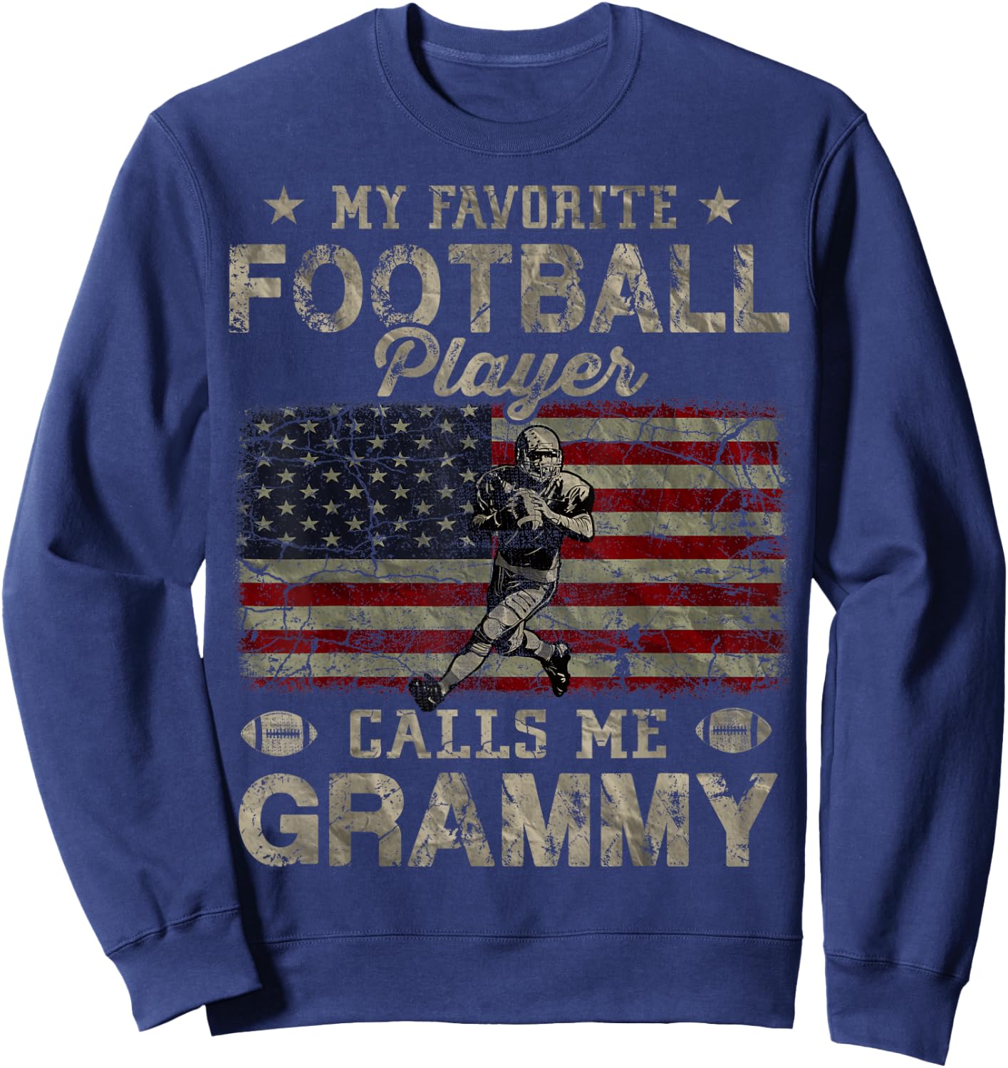 My Favorite Football Player Calls Me Grammy Mother's Day Sweatshirt - Sweatshirt | Navy