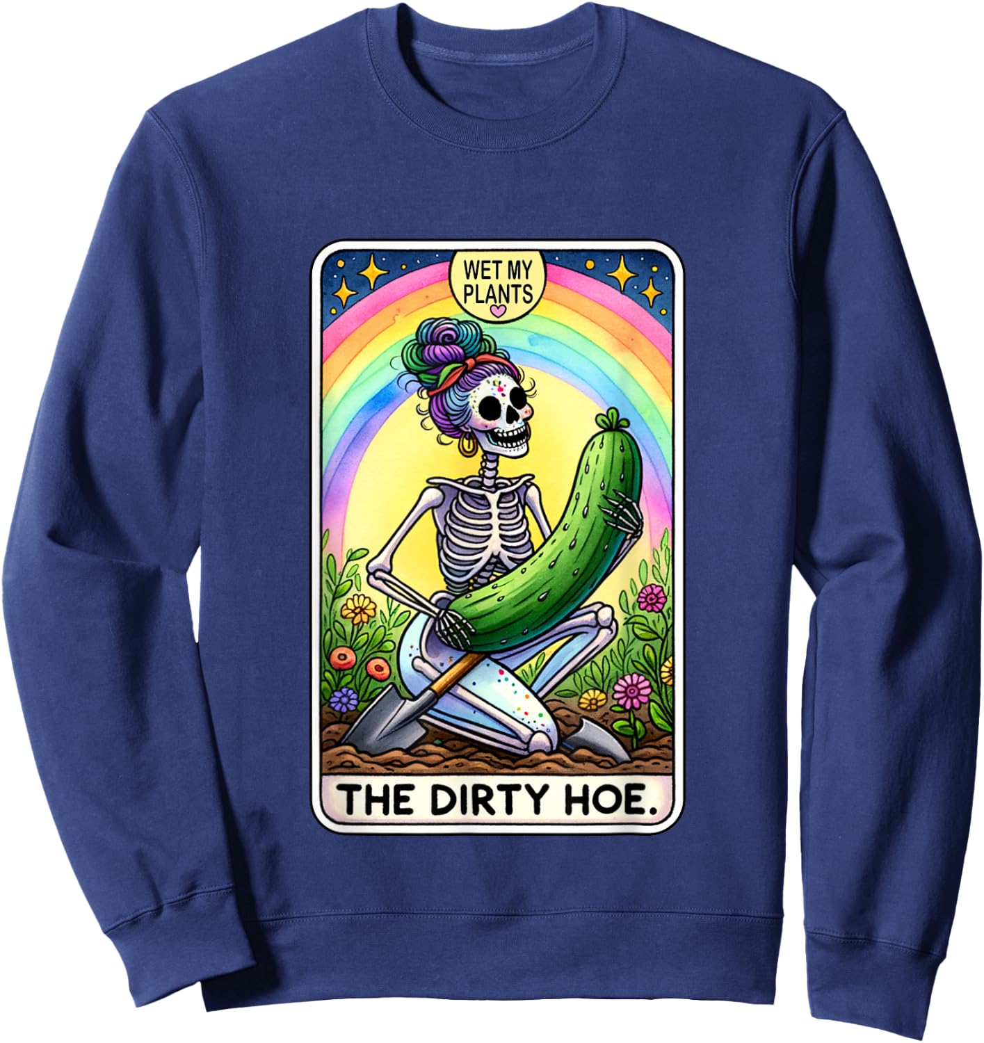Funny Dirty Gardening Tarot Card The Dirty Hoe Sweatshirt - Sweatshirt | Navy