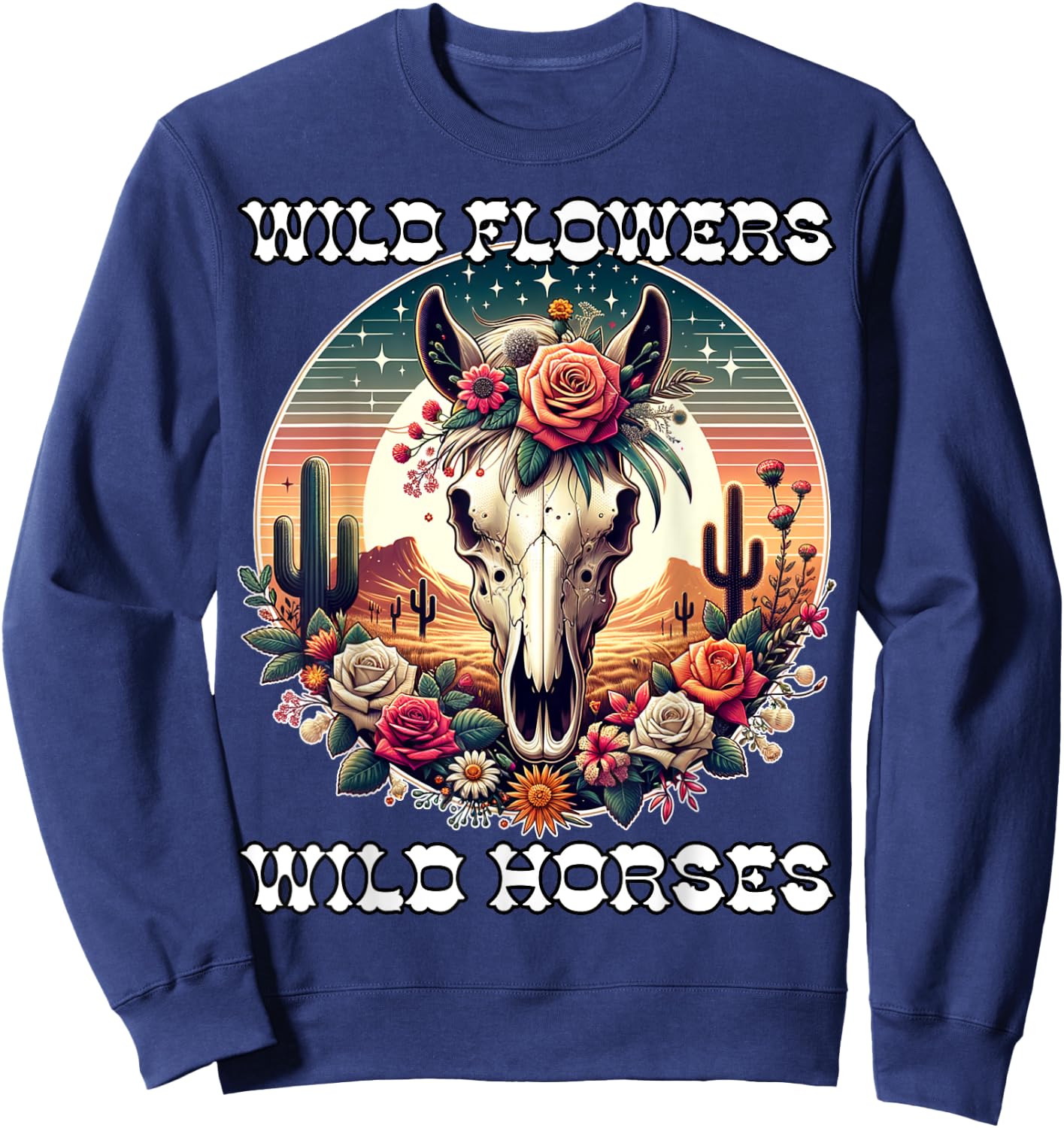 Wild Flowers and Wild Horses Vintage Sunset Country Cowgirl Sweatshirt - Sweatshirt | Navy