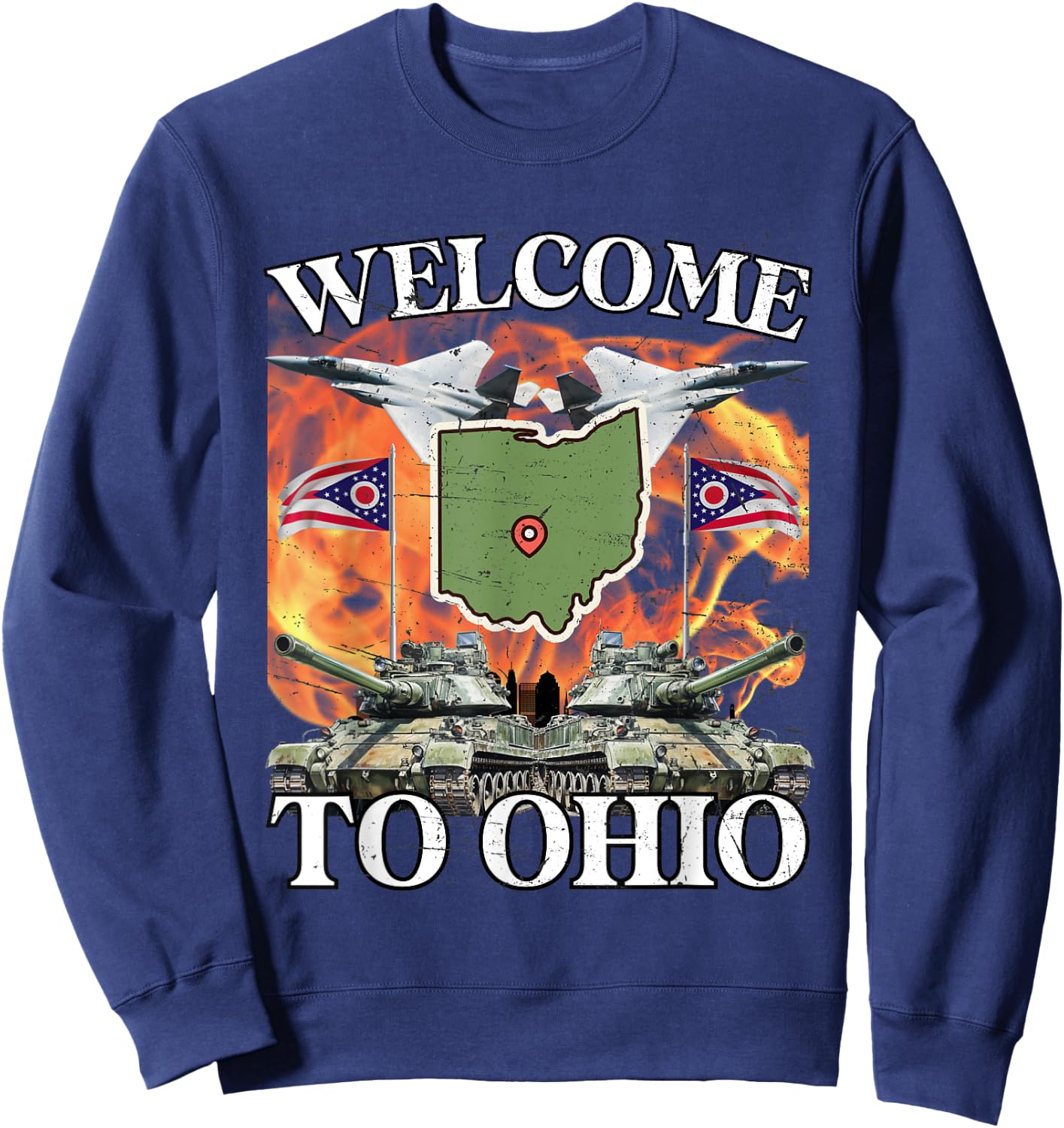 Welcome To Ohio Meme Flames American Funny Joke Sweatshirt - Sweatshirt | Navy