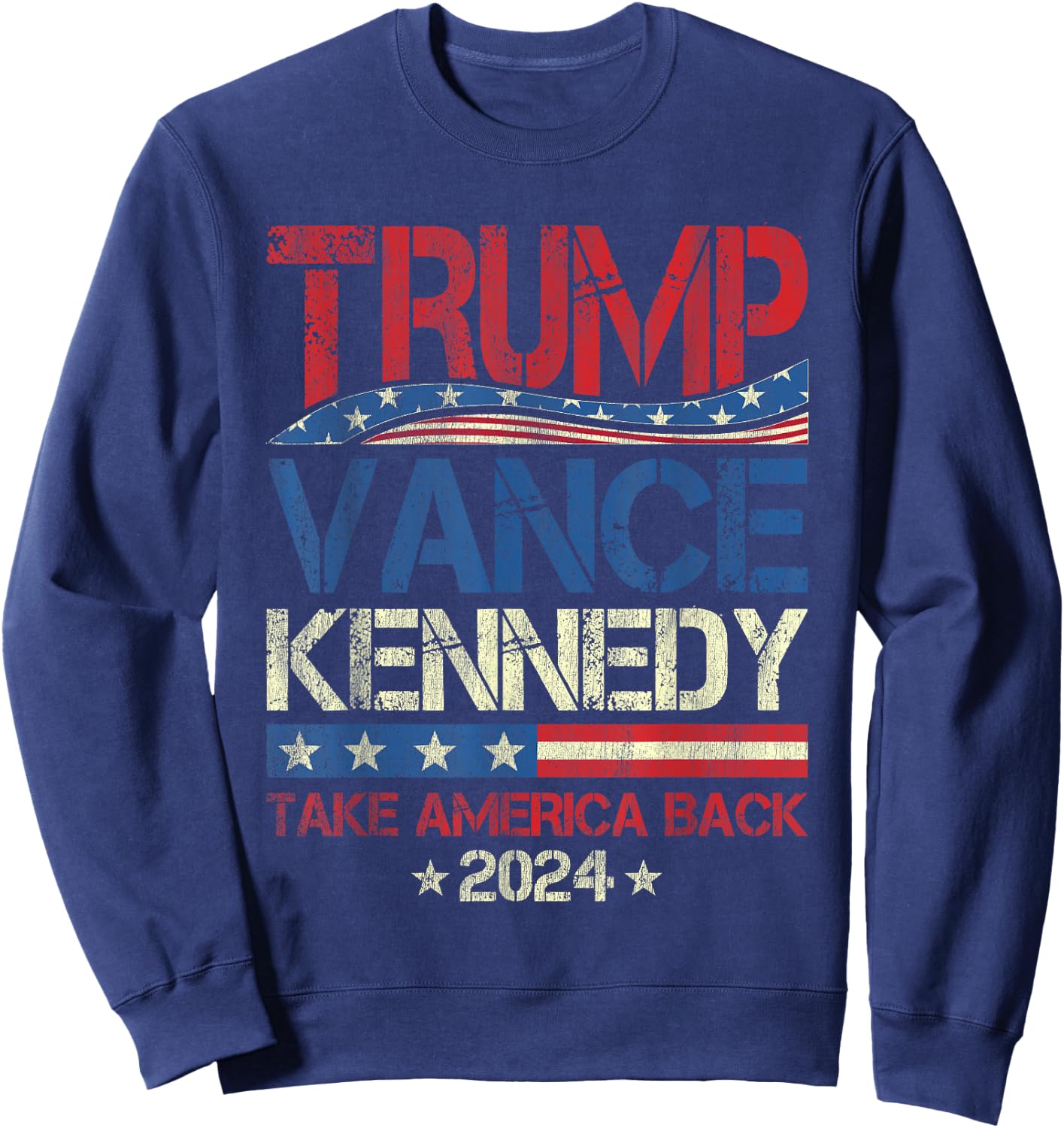 Trump Vance Kennedy Take America Back 2024 Election Sweatshirt - Sweatshirt | Navy