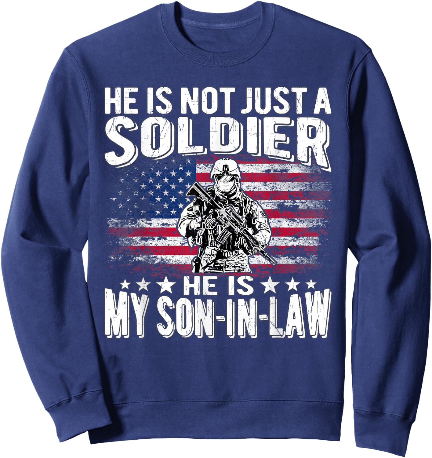 My Son-in-Law is A Soldier Proud Military Parent-in-Law Gift Sweatshirt - Sweatshirt | Navy