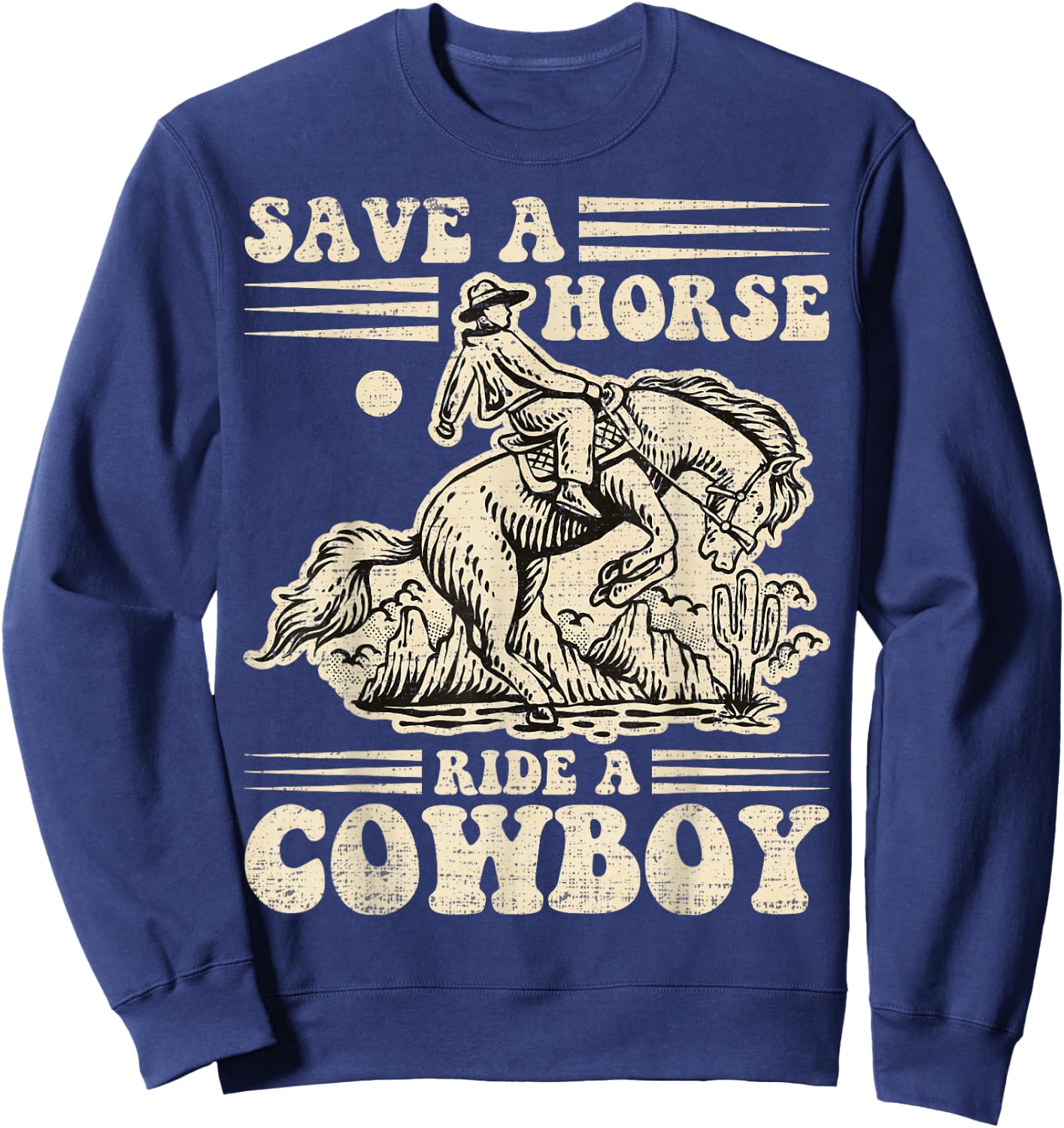 Vintage Save A Horse Ride A Cowboy, Horseback Riding Lover Sweatshirt - Sweatshirt | Navy
