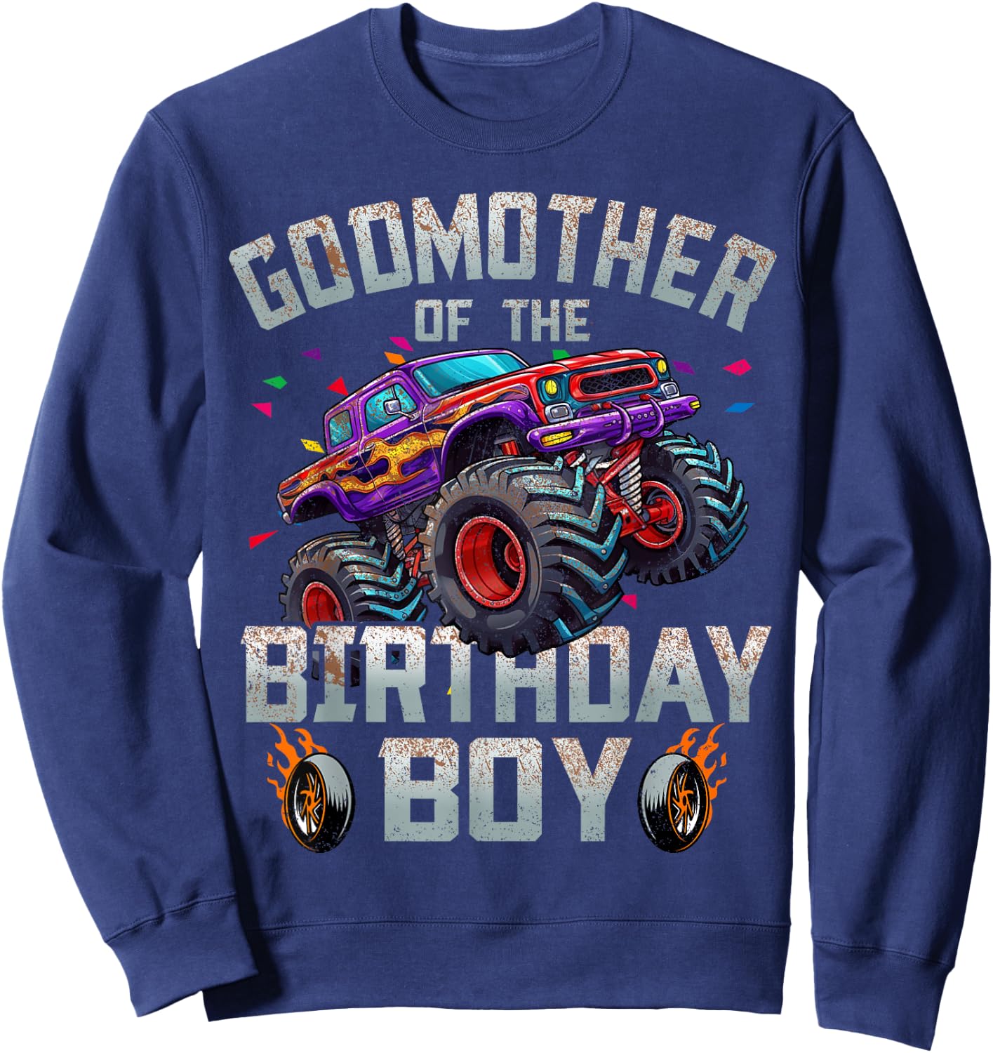 Godmother Of The Birthday Boy Monster Truck Family Sweatshirt - Sweatshirt | Navy
