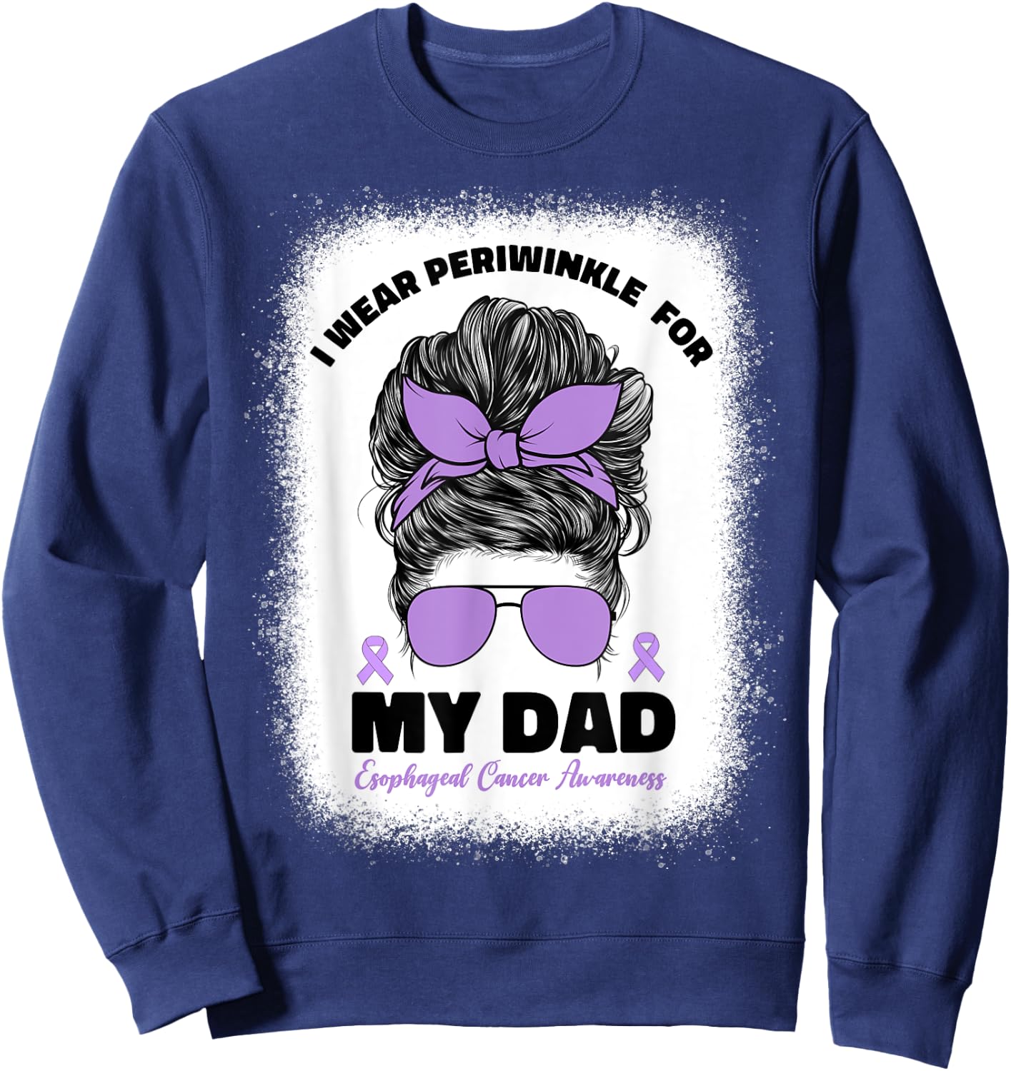 I Wear Periwinkle For My Dad Esophageal Cancer Awareness Dad Sweatshirt - Sweatshirt | Navy