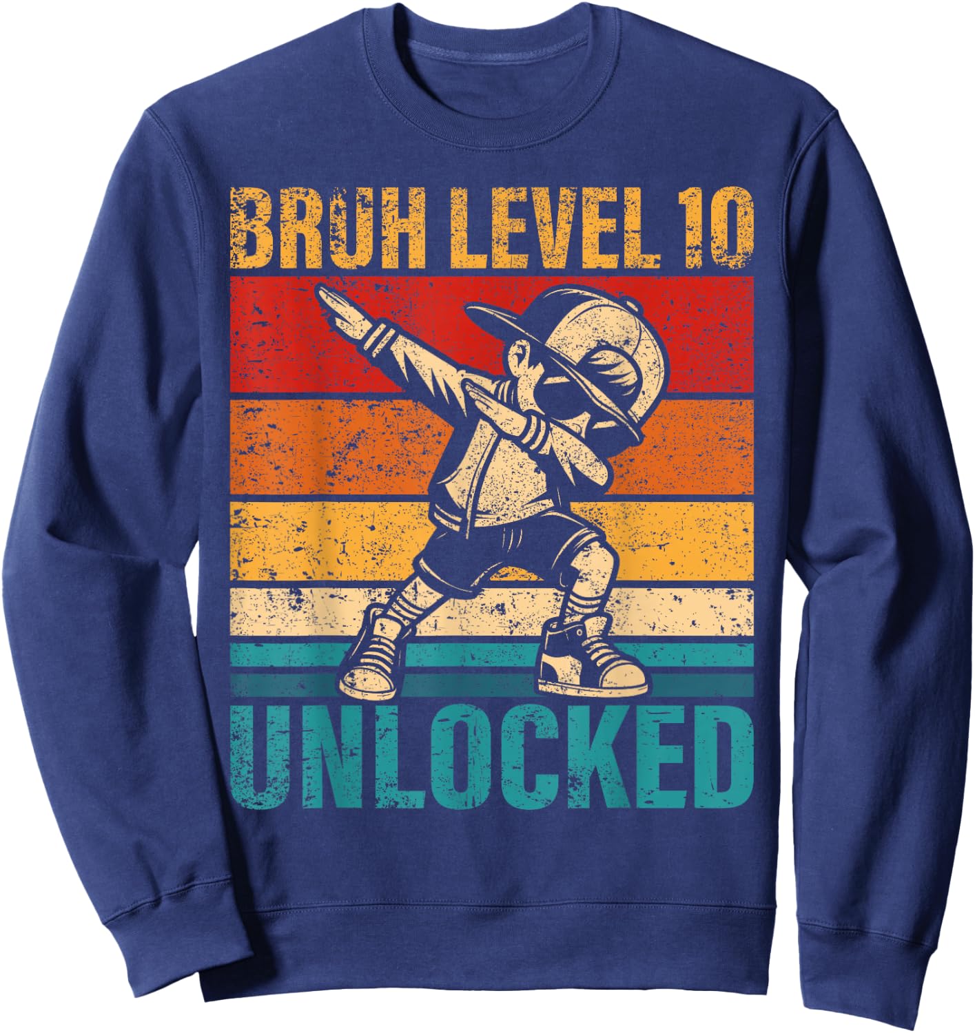 10 Years Old Birthday Dabbing Boy Bruh Level 10 Unlocked Sweatshirt - Sweatshirt | Navy