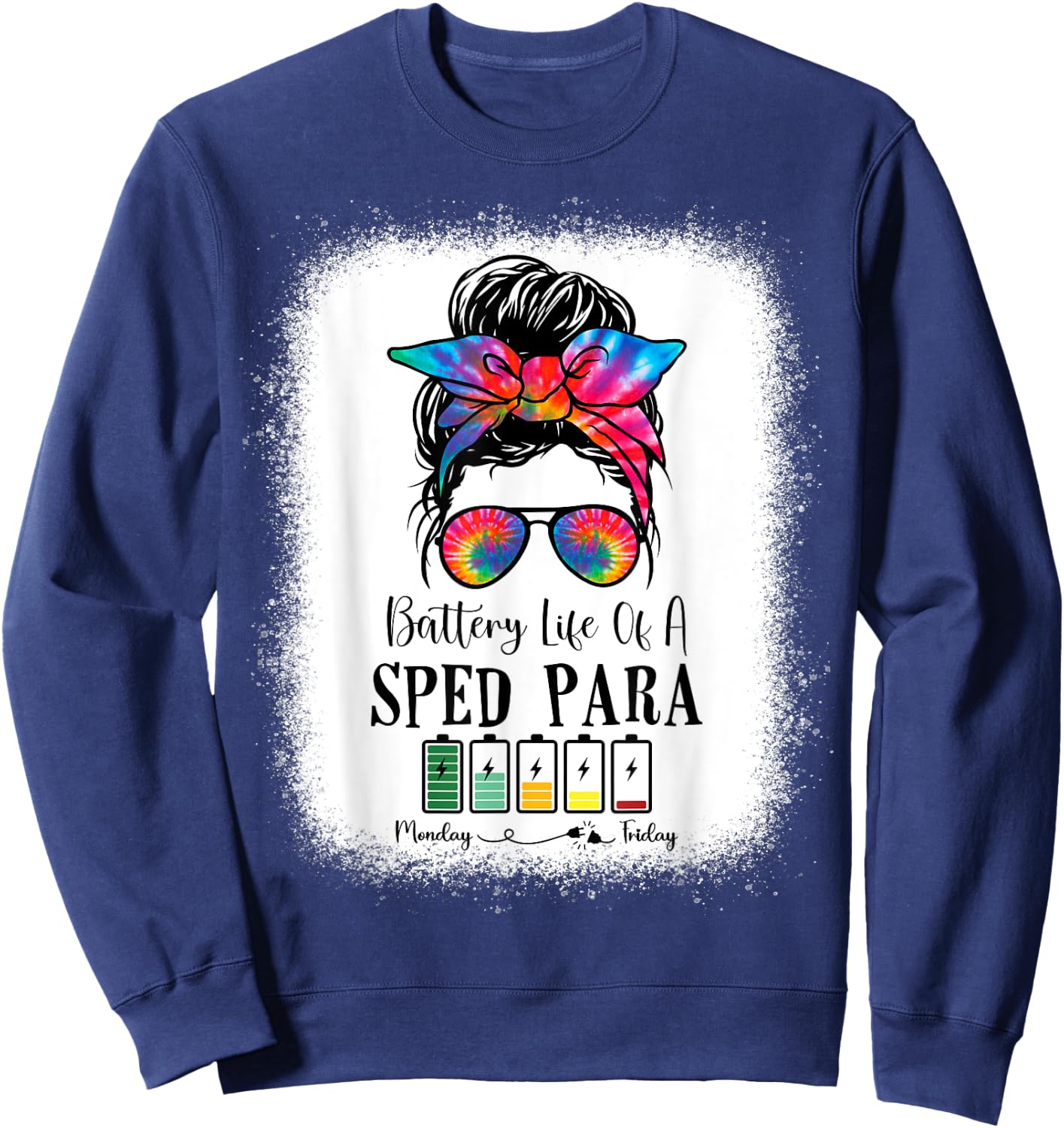 Battery Life Of A Sped Para Tie Dye Last Day Of School Sweatshirt - Sweatshirt | Navy