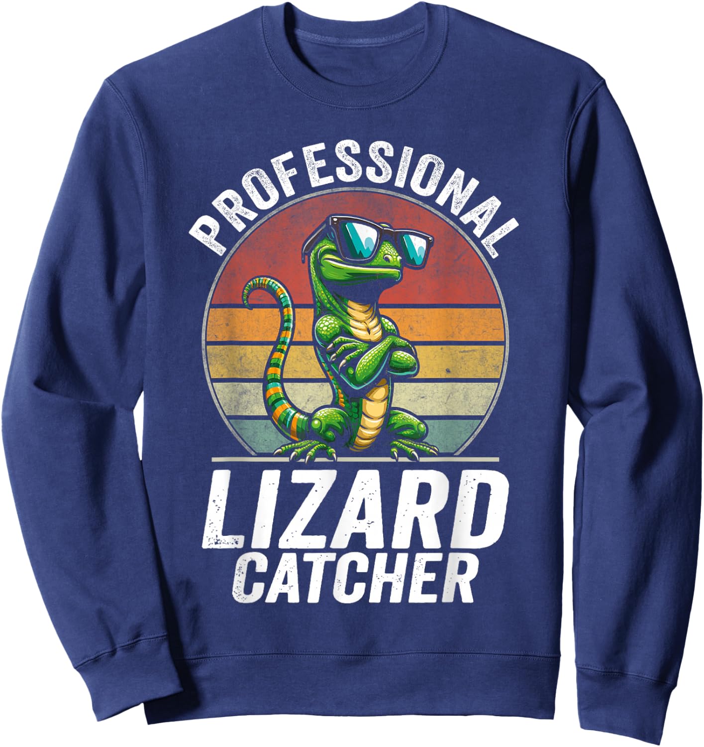 Professional Lizard Catcher Funny Retro Gecko Lizard Hunter Sweatshirt - Sweatshirt | Navy