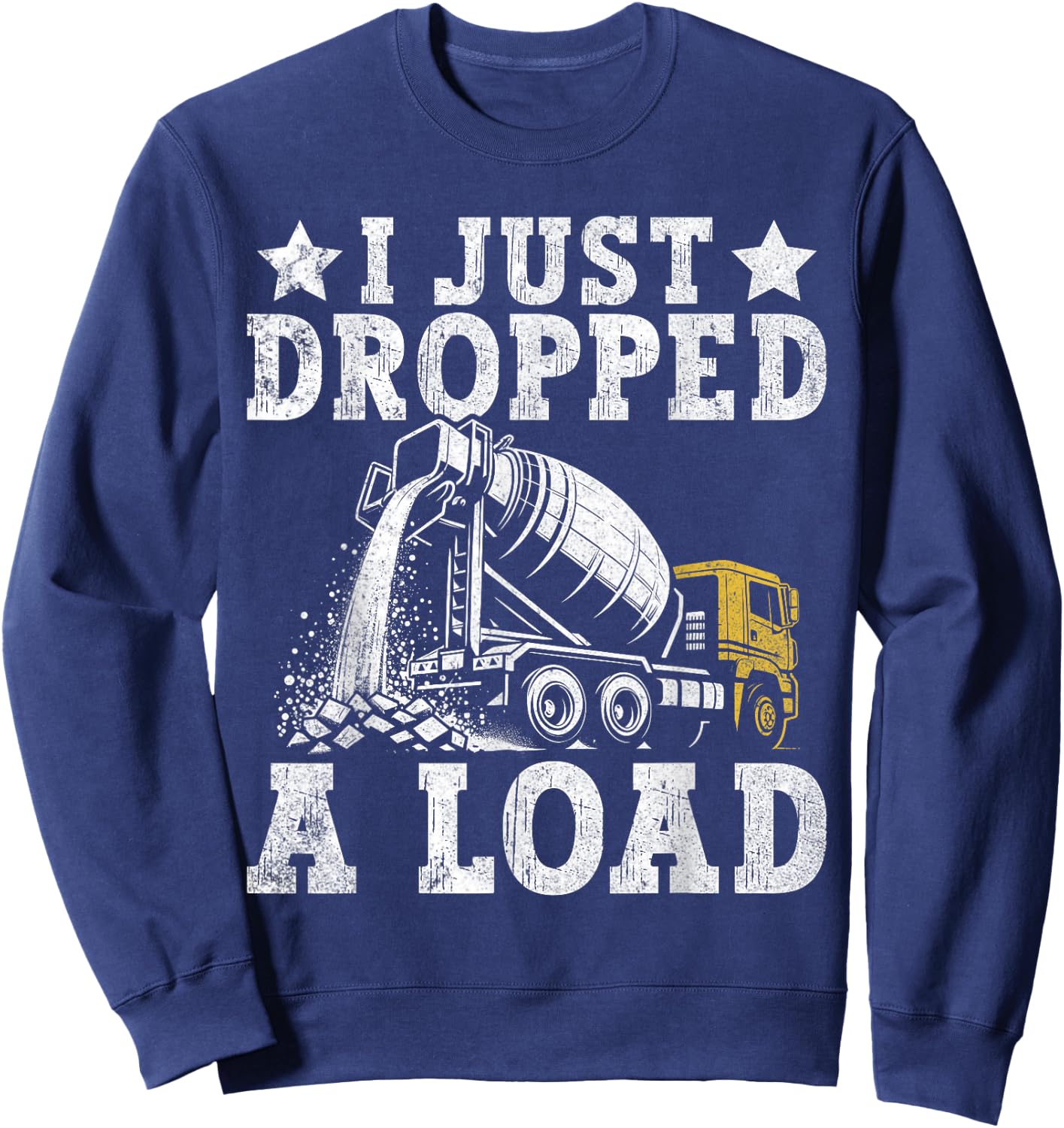 Concrete Cement Mixer Truck Driver Concrete Truck Driver Sweatshirt - Sweatshirt | Navy
