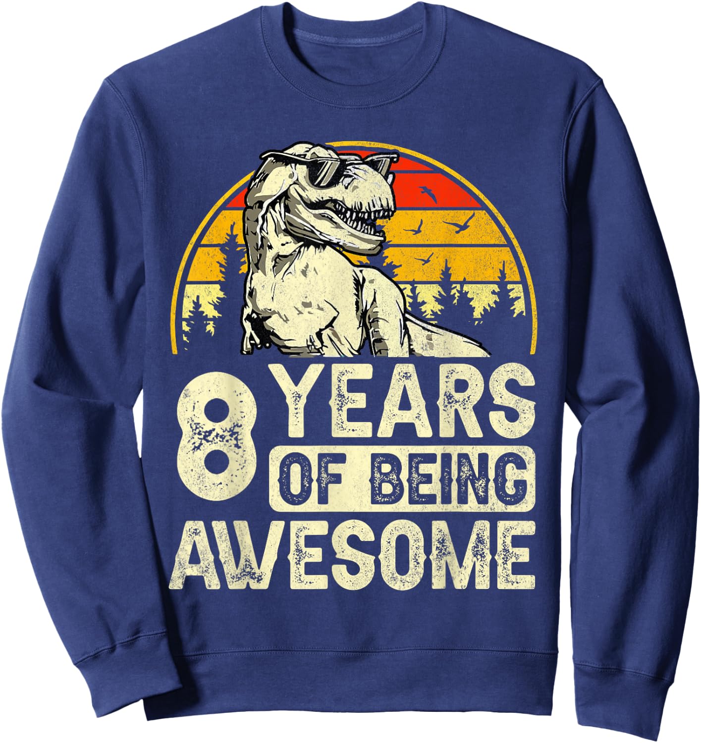 8th Birthday Shirts for Boys 8yr 8 Year Old Dinosaur T-Rex Sweatshirt - Sweatshirt | Navy