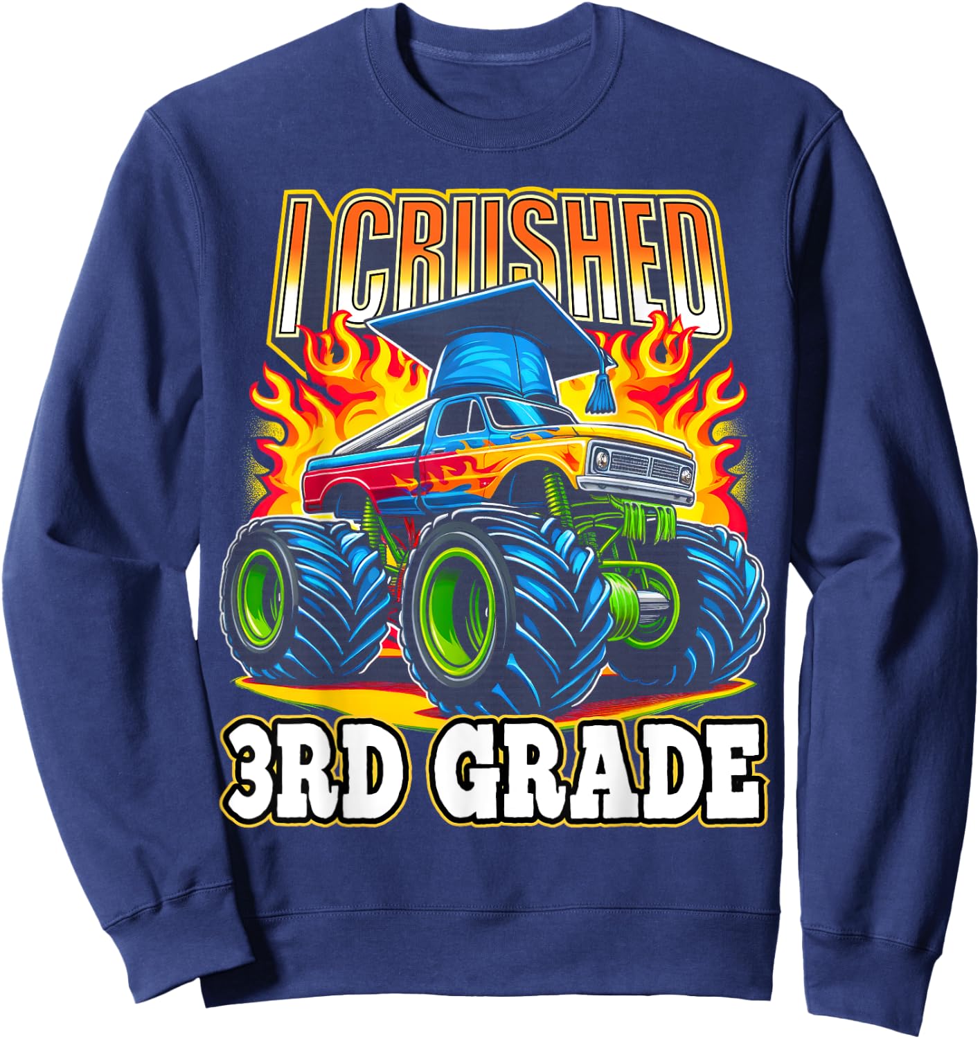 Graduation 3rd Grade Monster Truck Boys I Crushed Grad Sweatshirt - Sweatshirt | Navy