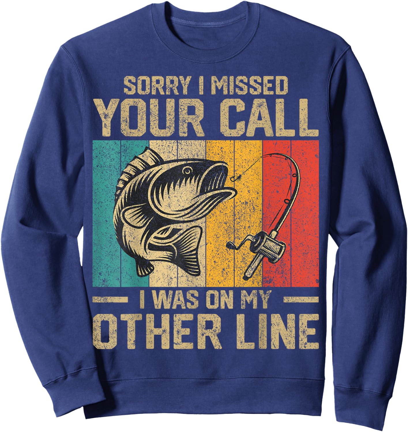 Funny Vintage Fishing Jokes Fisherman Bass Fish Sweatshirt - Sweatshirt | Navy
