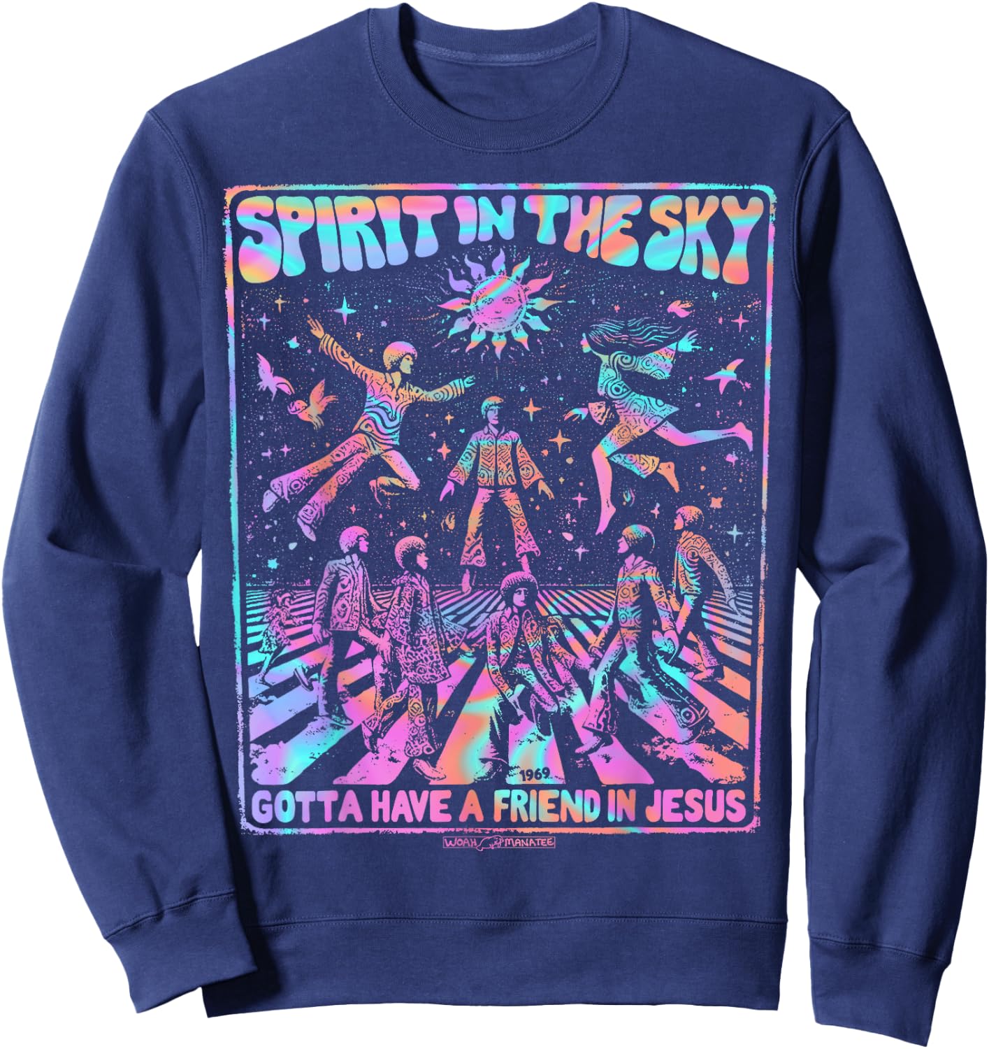 SPIRIT IN THE SKY Gotta Have a Friend in Jesus Sweatshirt - Sweatshirt | Navy