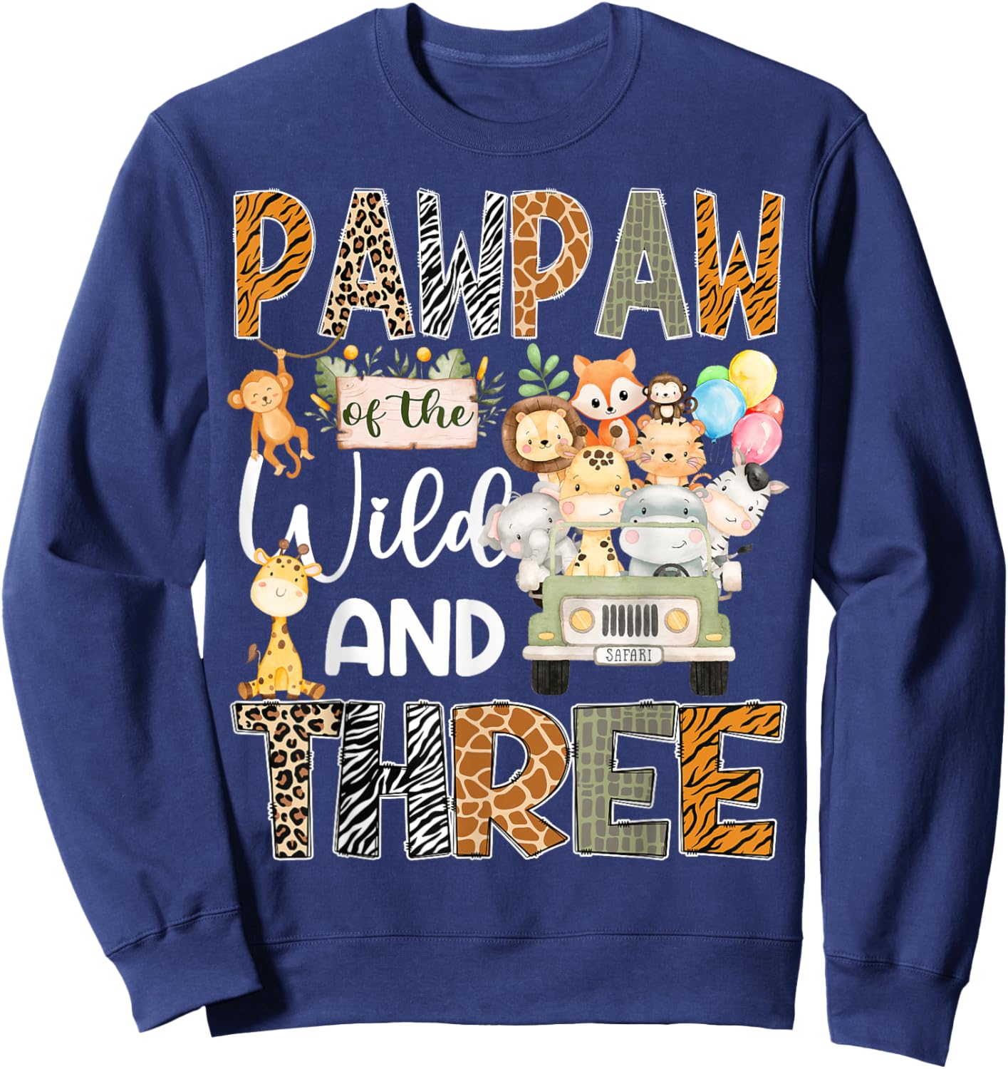 PawPaw Of The Wild Three 3Rd Birthday Safari Jungle Sweatshirt - Sweatshirt | Navy
