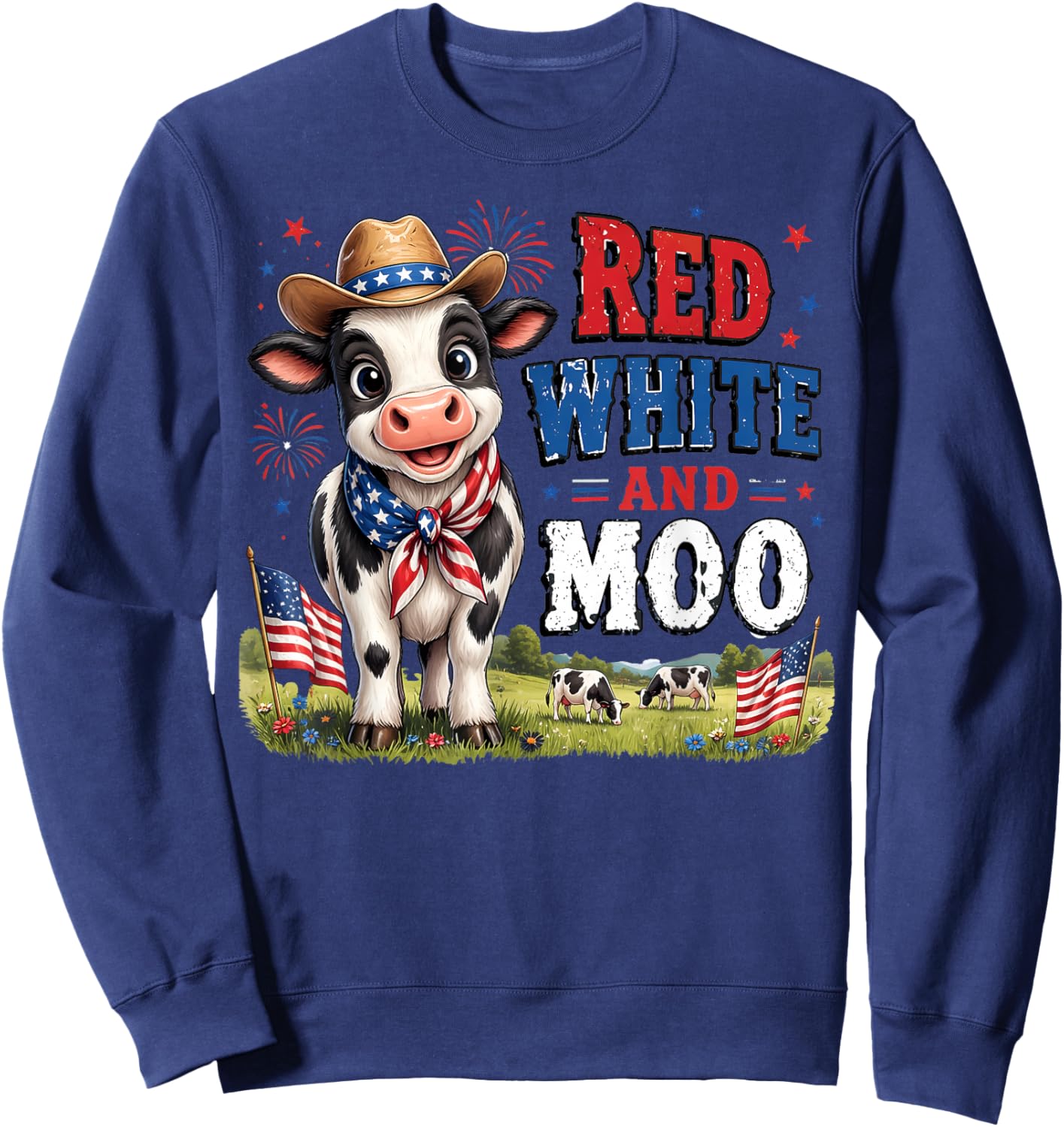 Red White and Moo Funny Cow 4th July Farm Life Independence Sweatshirt - Sweatshirt | Navy