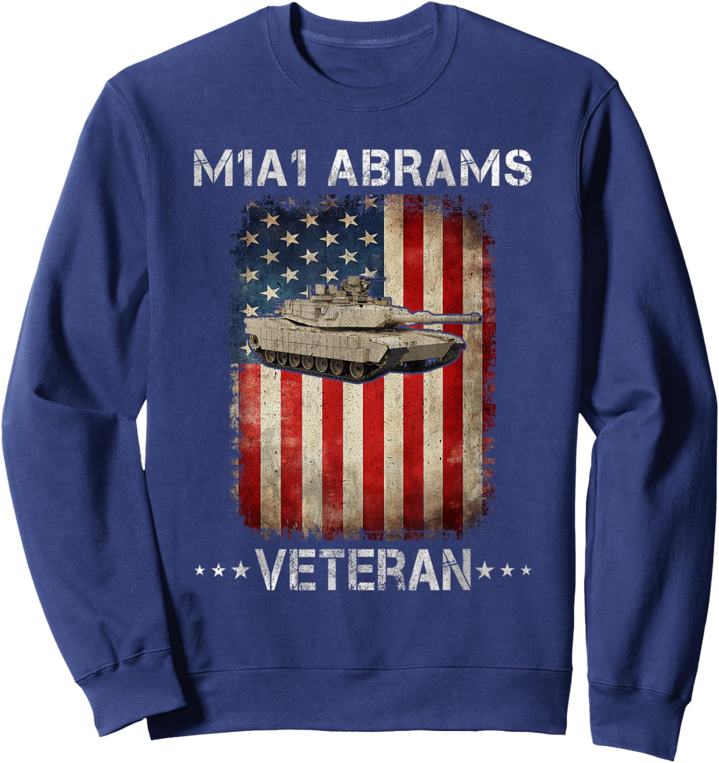 M1A1 Abrams Tank Veteran Main Battle Tank American Flag Women Men Sweatshirt - Sweatshirt | Navy