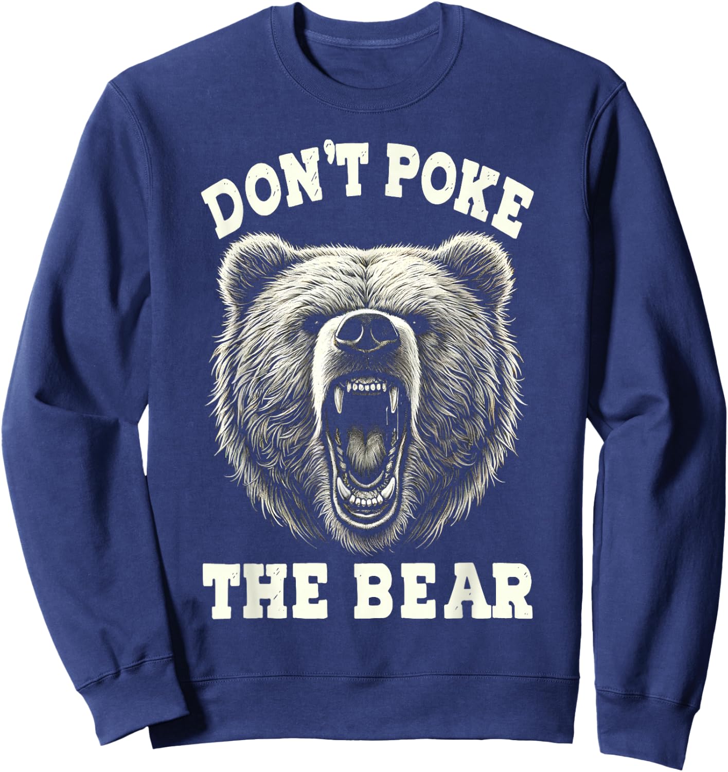 Don't Pokes Vintage Pets Lovers Animals Outfits The Bears Sweatshirt - Sweatshirt | Navy