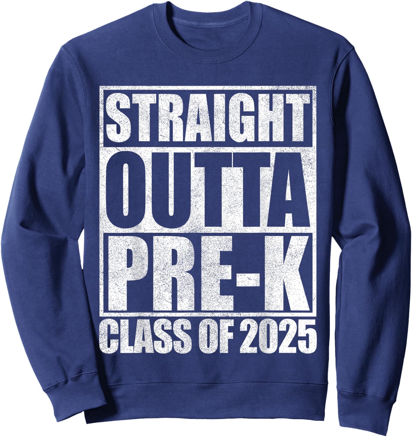 Pre-k Graduation Shirt For Boys, Straight Outta Pre-k Sweatshirt - Sweatshirt | Navy