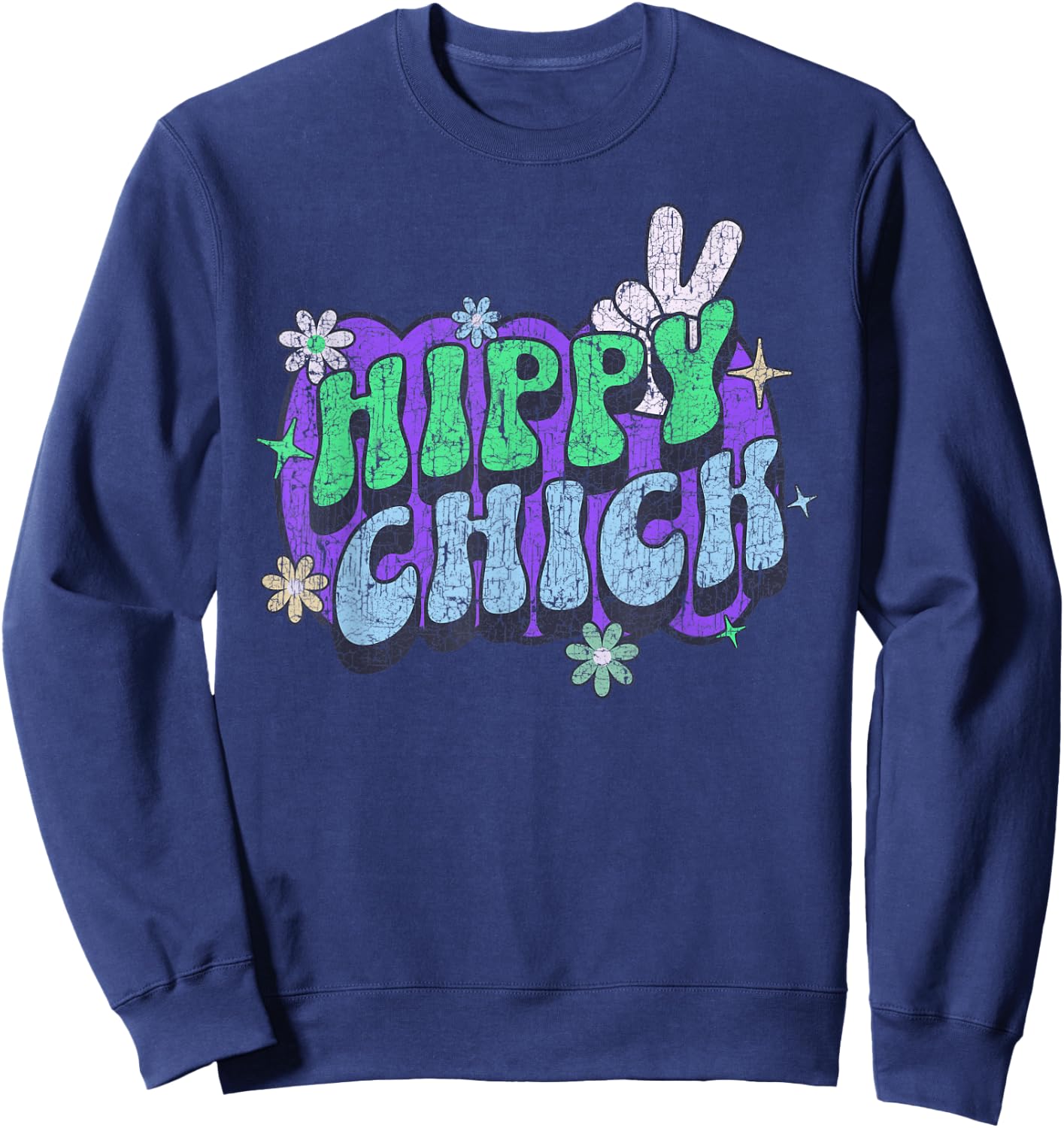 Hippy Chick, Women Girl Cute Retro Saying Hippie Floral Sweatshirt - Sweatshirt | Navy