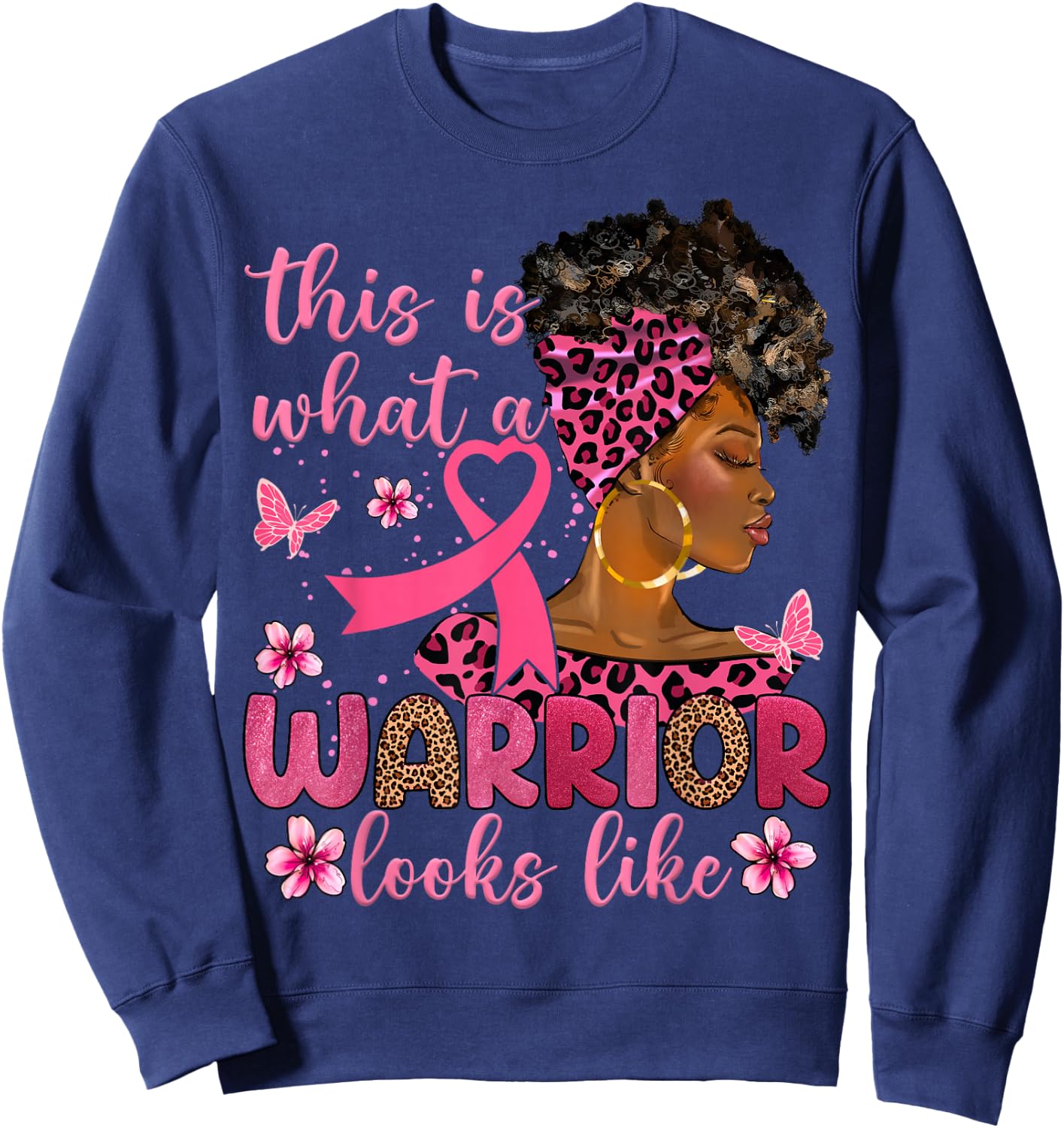 This Is What A Warrior Looks Like Breast Cancer Awareness Sweatshirt - Sweatshirt | Navy