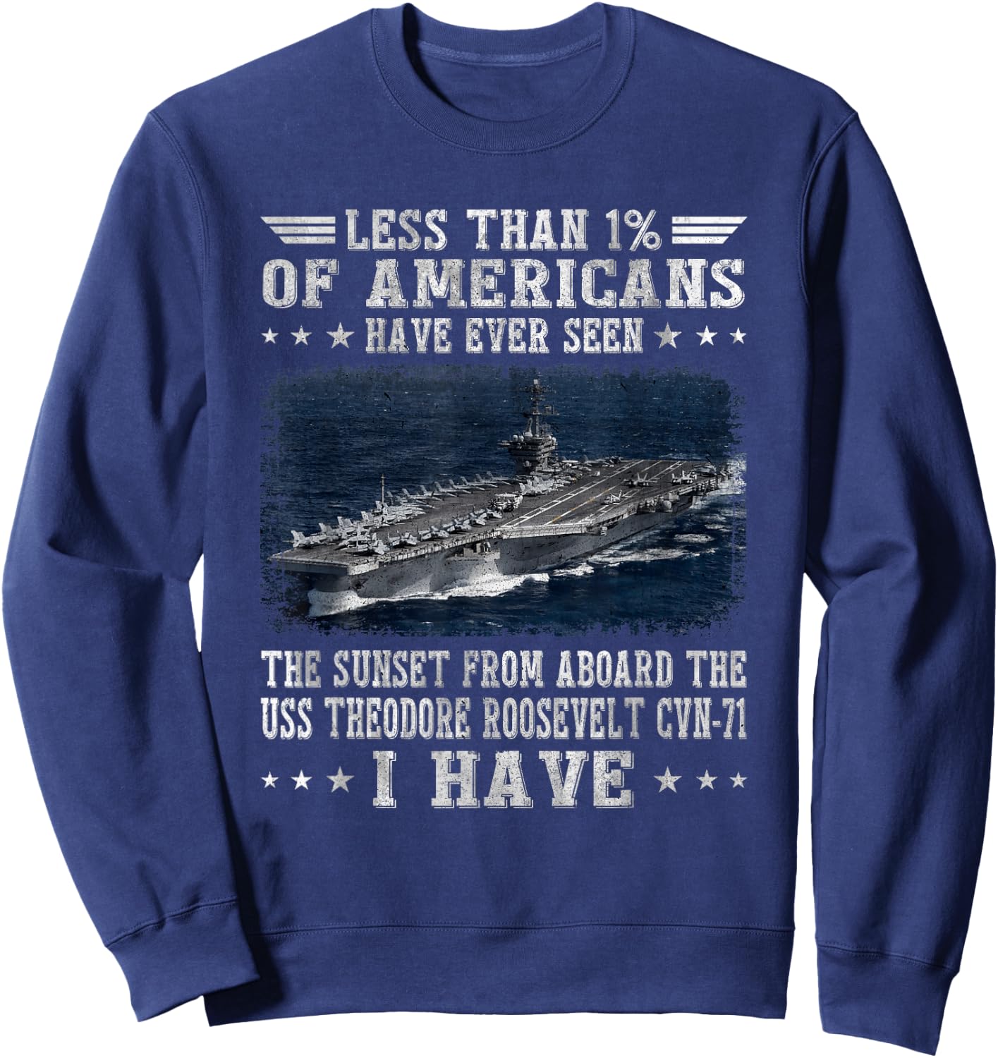 USS Theodore Roosevelt CVN-71 Aircraft Carrier Veterans Day Sweatshirt - Sweatshirt | Navy