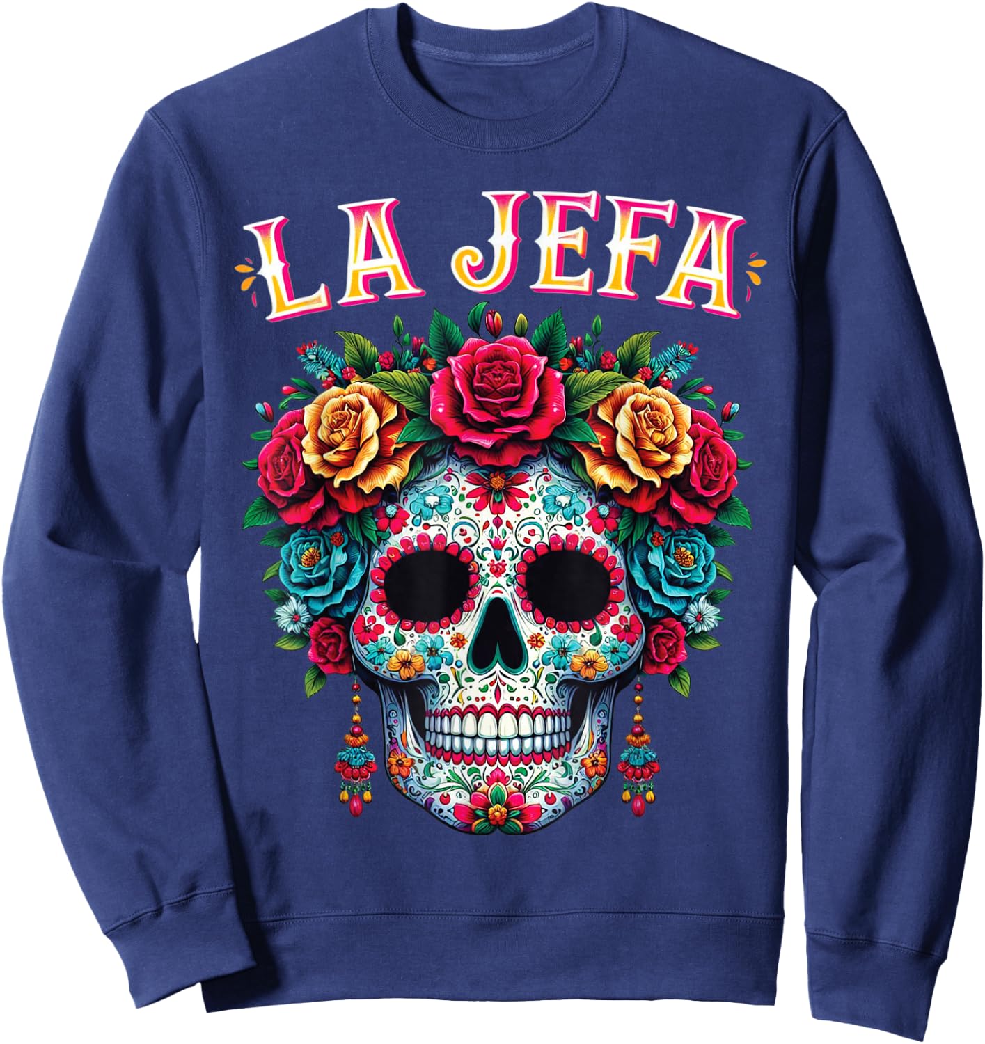 Mujer Calavera Mexicana For Dia De Los Muertos La Jefa Sweatshirt - Sweatshirt | Navy
