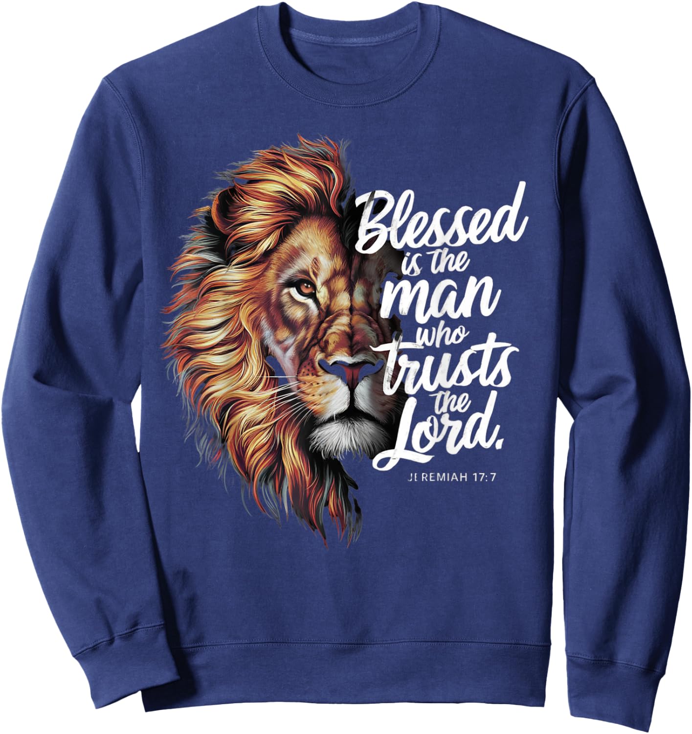 Blessed Christian God Jesus Faith Bible Verse Jeremiah Lion Sweatshirt - Sweatshirt | Navy