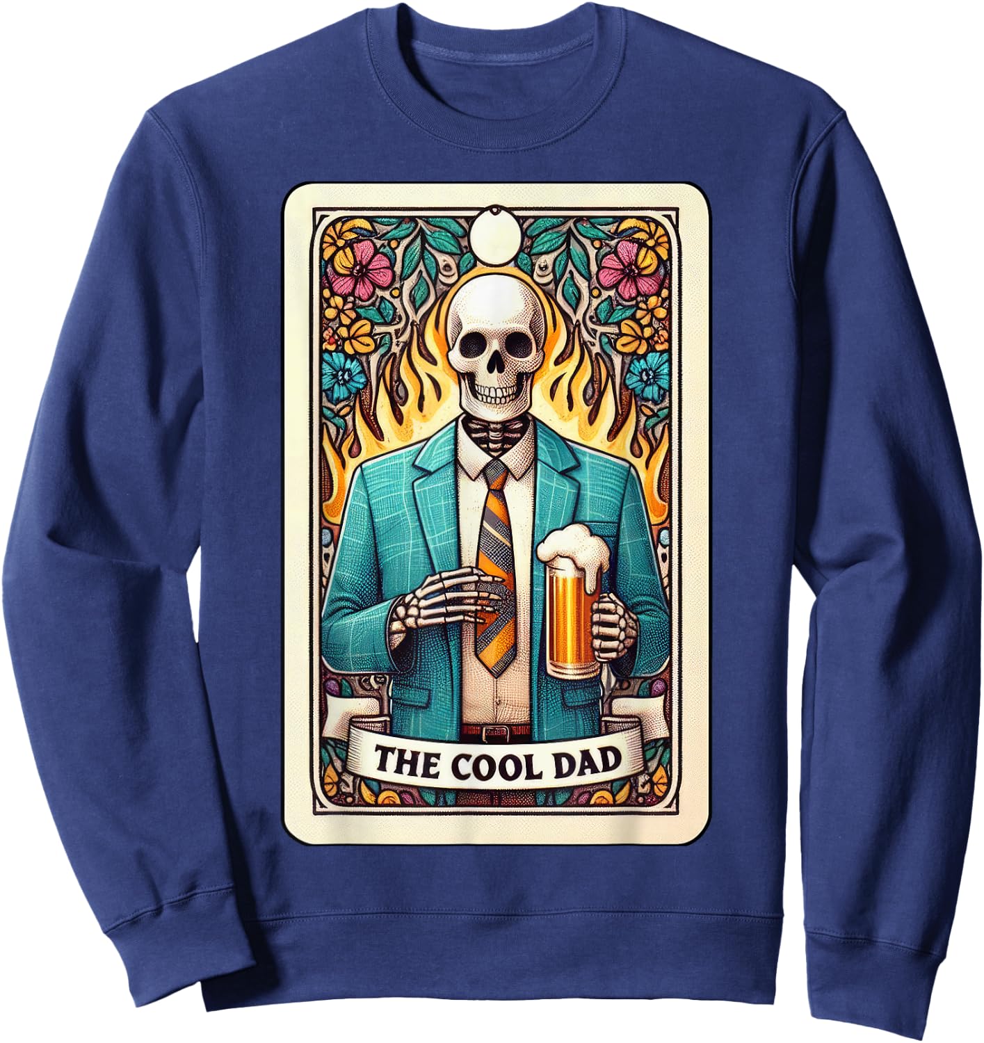 Cool Dad Tarot Card Skeleton Fathers Day Beer Daddy Papa Men Sweatshirt - Sweatshirt | Navy