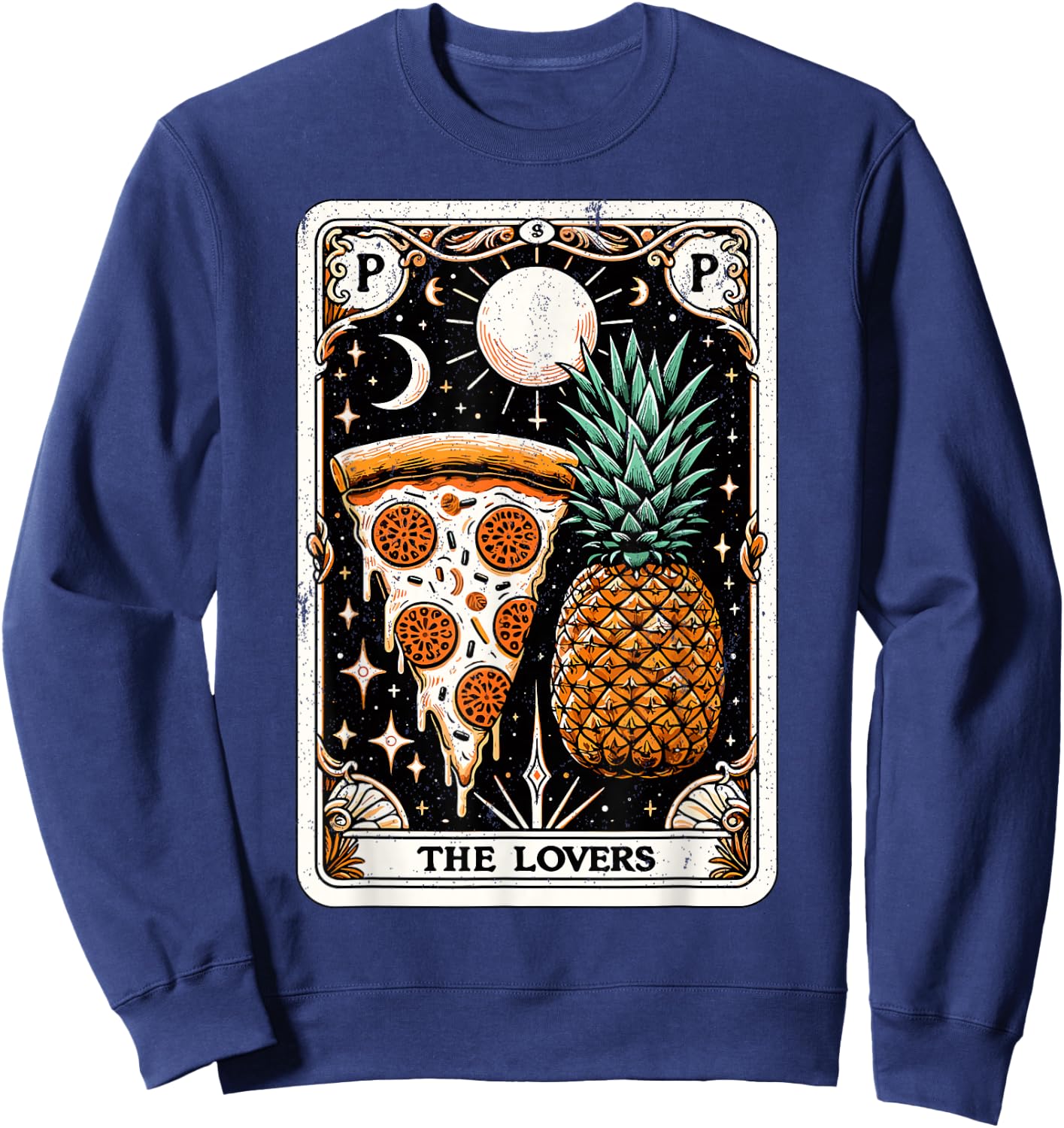 Pineapple Pizza Tarot Card Hawaii Pizza Lover Funny Pizza Sweatshirt - Sweatshirt | Navy
